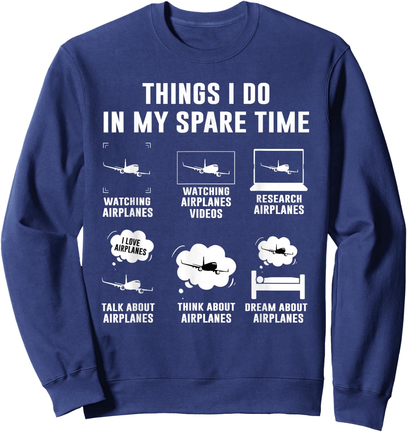 Things I do in My Spare time Airplane Gift Sweatshirt - Sweatshirt | Navy