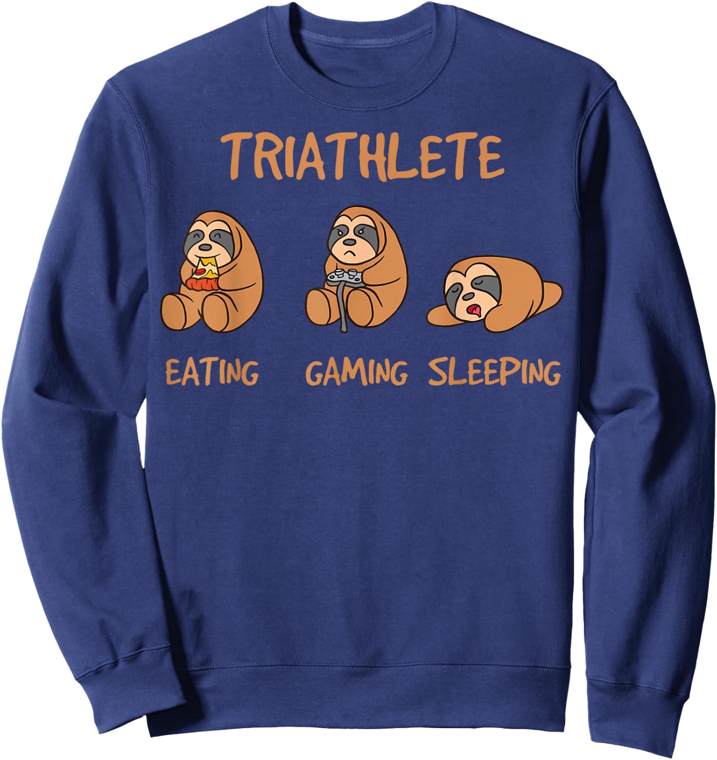 Gamer Triathlete Funny Gaming Sloth Playing Video Game Nerd Sweatshirt - Sweatshirt | Navy