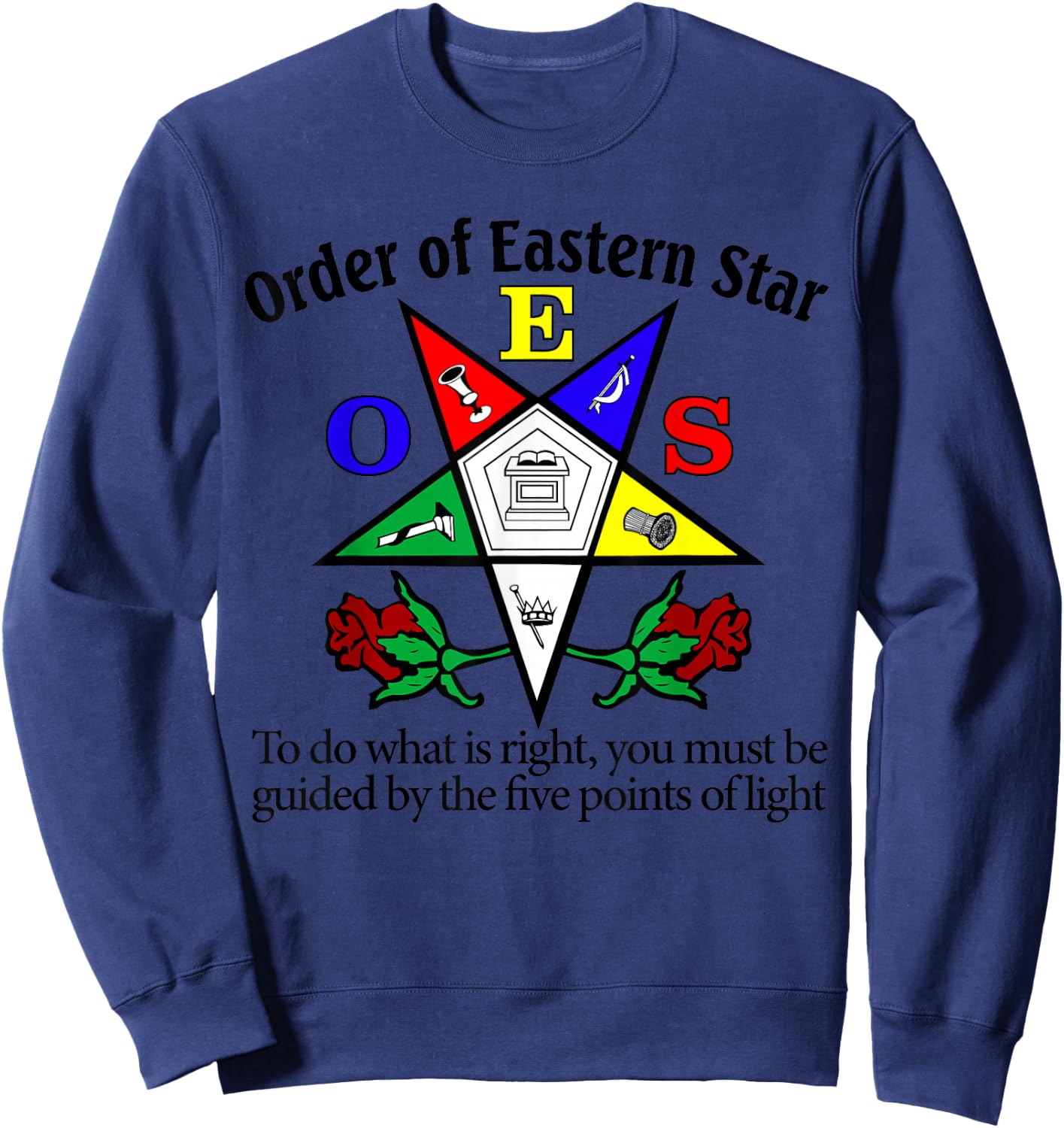 OES to Do What is Right The Eastern Star Parents' Christmas Sweatshirt - Sweatshirt | Navy