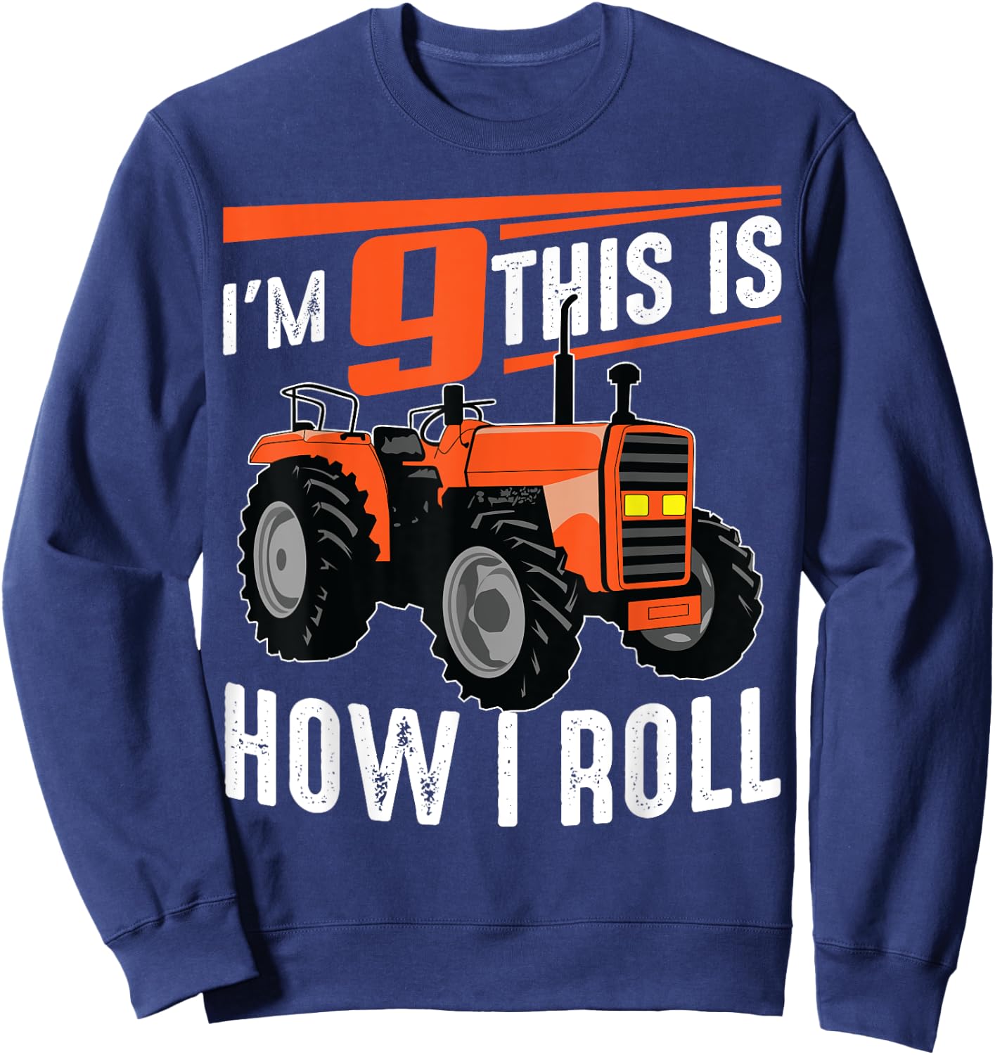 Funny Tractor 9th Birthday Gift | Cute 9 Years Old Boy Girl Sweatshirt - Sweatshirt | Navy