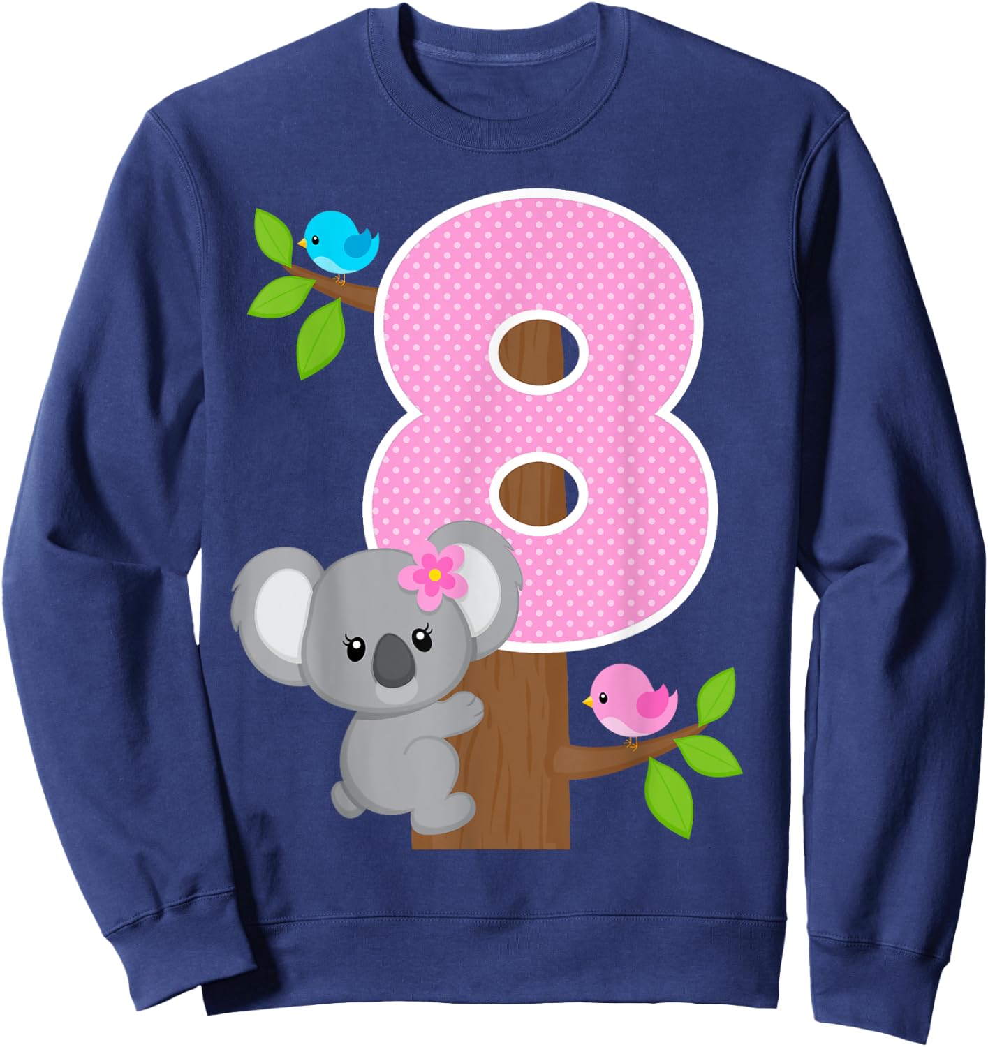 Koala Bear 8th Birthday Girl 8 Year Old Birthday Koalas Bday Sweatshirt - Sweatshirt | Navy