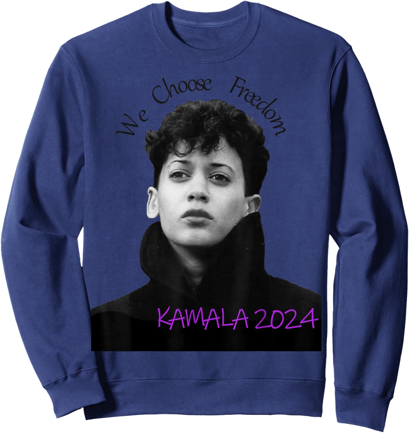 kamala Harris 2024 We Choose Freedom Sweatshirt - Sweatshirt | Navy