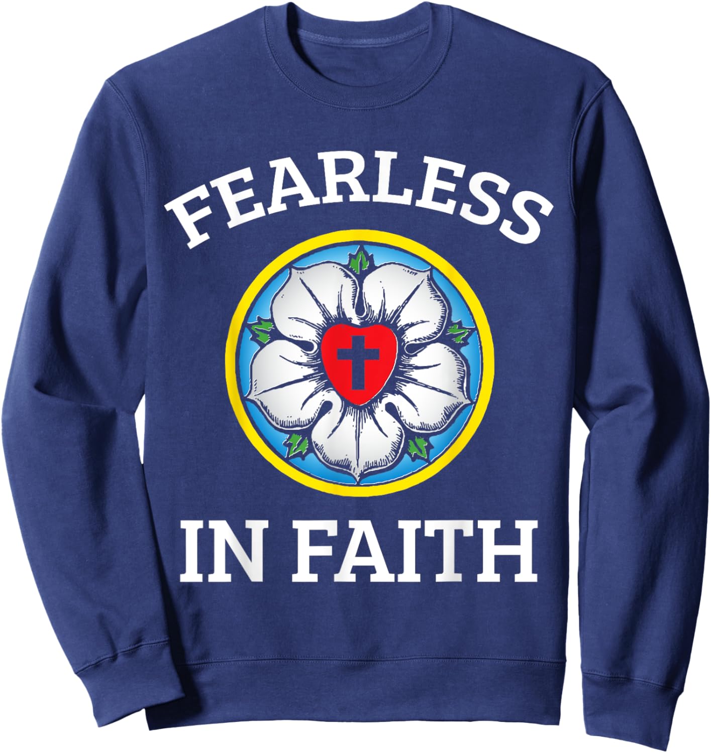 Faith Lutheran Martin Luther Rose Reformation 95 Theses Sweatshirt - Sweatshirt | Navy