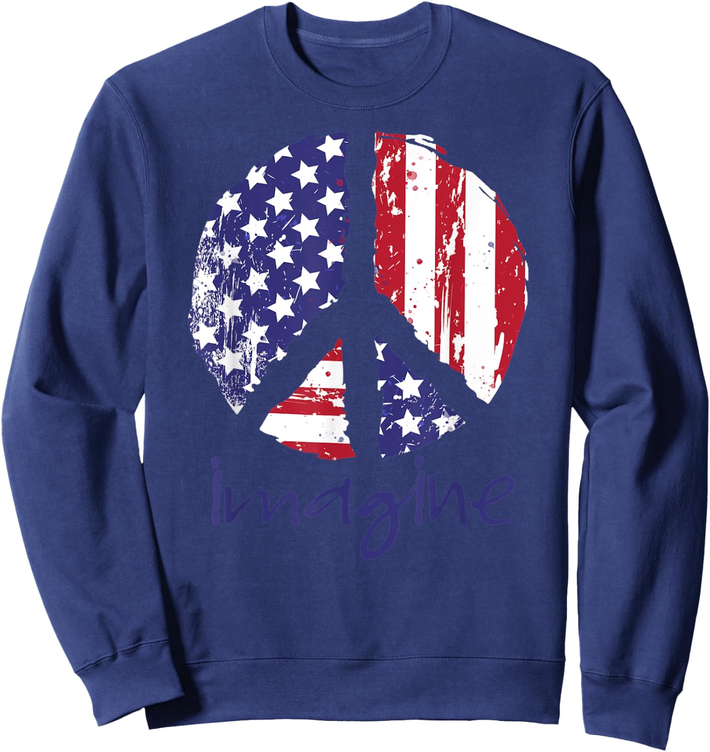 Imagine a Peaceful America American Flag Men Sweatshirt - Sweatshirt | Navy