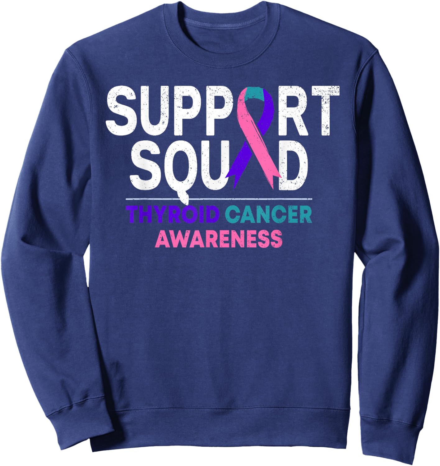 Support Squad Thyroid Cancer Awareness Month Ribbon Family Sweatshirt - Sweatshirt | Navy