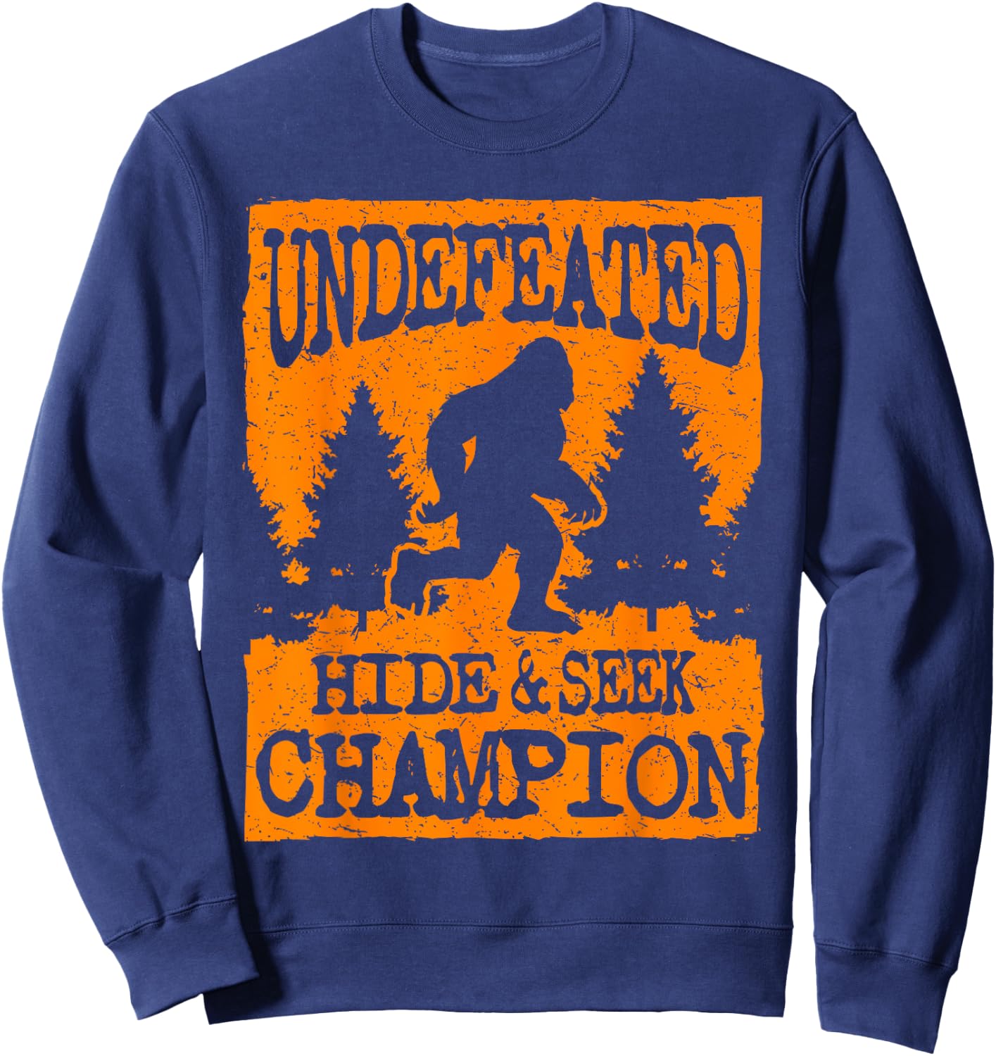 Cool Undefeated Big Foot Hide & Seek Champion Gift Sweatshirt - Sweatshirt | Navy