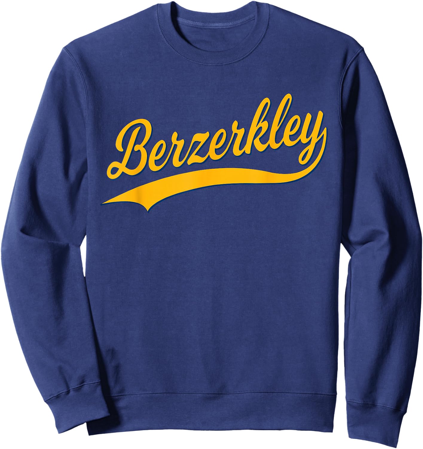 Berzerkley City of Berkeley, California Sports Script Sweatshirt - Sweatshirt | Navy