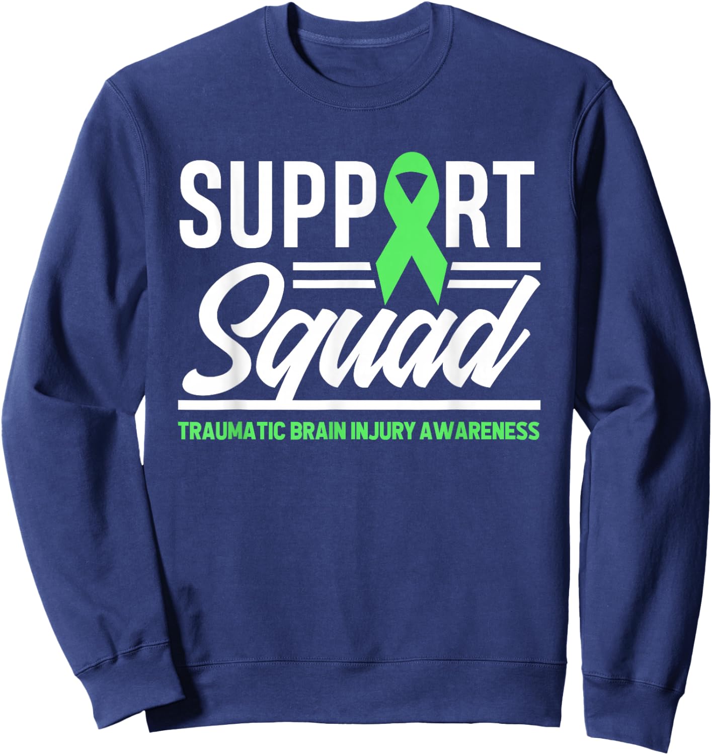 Support TBI Support Squad Traumatic Brain Injury Awareness Sweatshirt - Sweatshirt | Navy