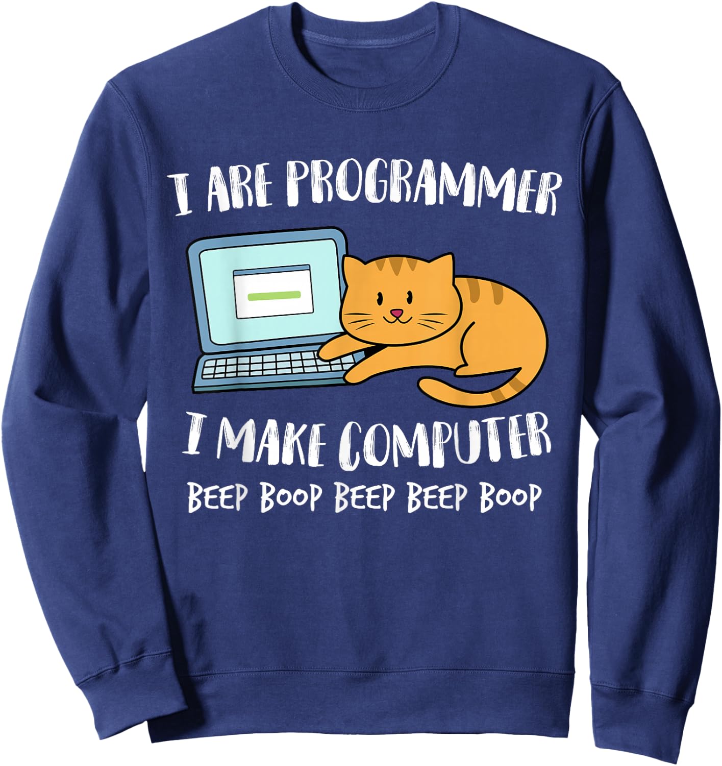Funny I Are Programmer Programming Coding Nerd Cat Kitten Sweatshirt - Sweatshirt | Navy