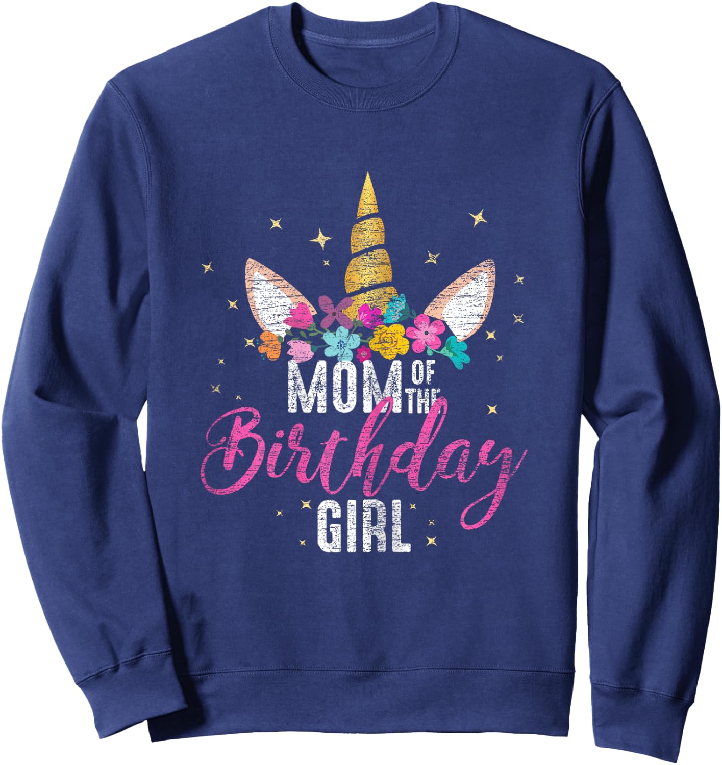 Mom Of The Birthday Girl Mother Gifts Unicorn Birthday Sweatshirt - Sweatshirt | Navy
