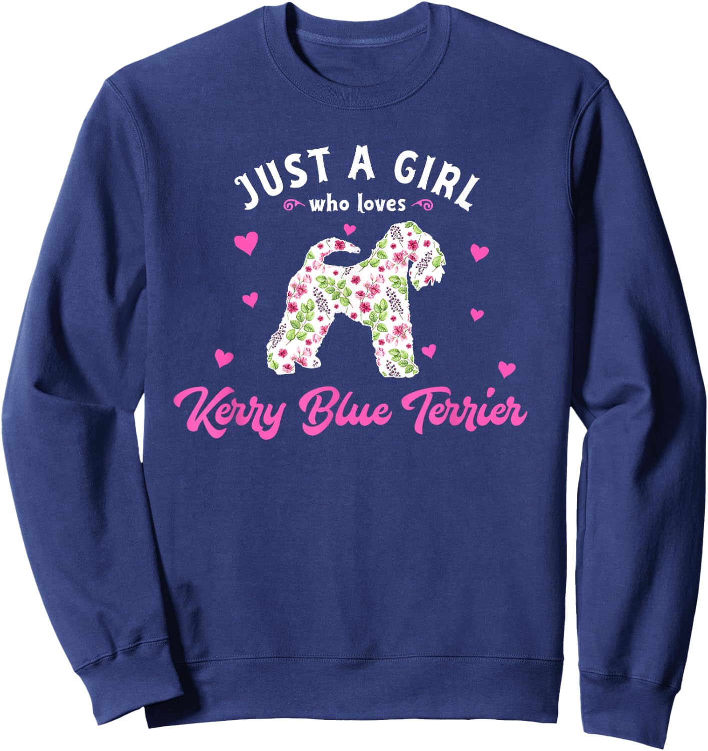 Just a Girl who Loves Kerry Blue Terrier Sweatshirt - Sweatshirt | Navy