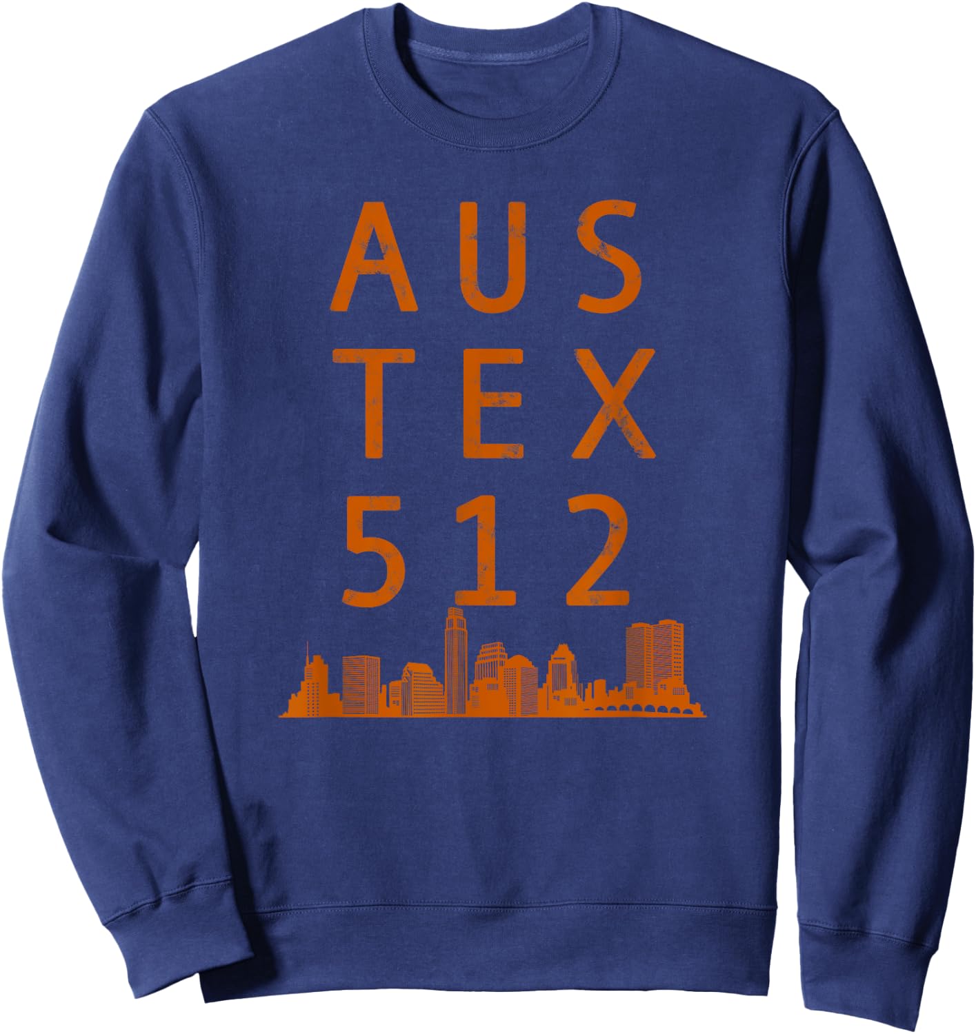 AUSTIN TX 512 Native Texan AUS TEX Burnt Orange Sweatshirt - Sweatshirt | Navy
