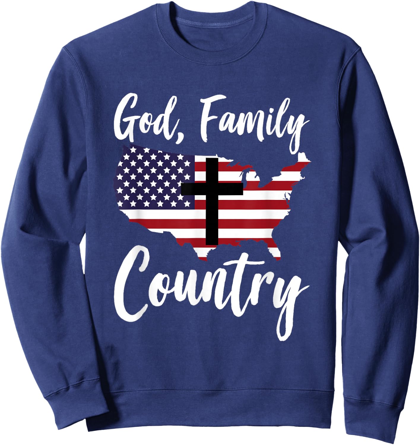 God Family Country Christian American Flag USA Map Sweatshirt - Sweatshirt | Navy