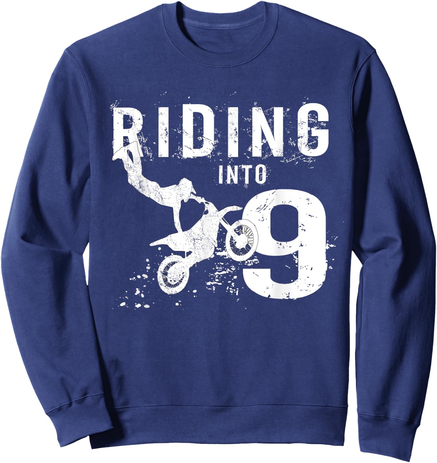 Riding Into 9 Years Old 9th Birthday Boy Dirt Bike Party Sweatshirt - Sweatshirt | Navy