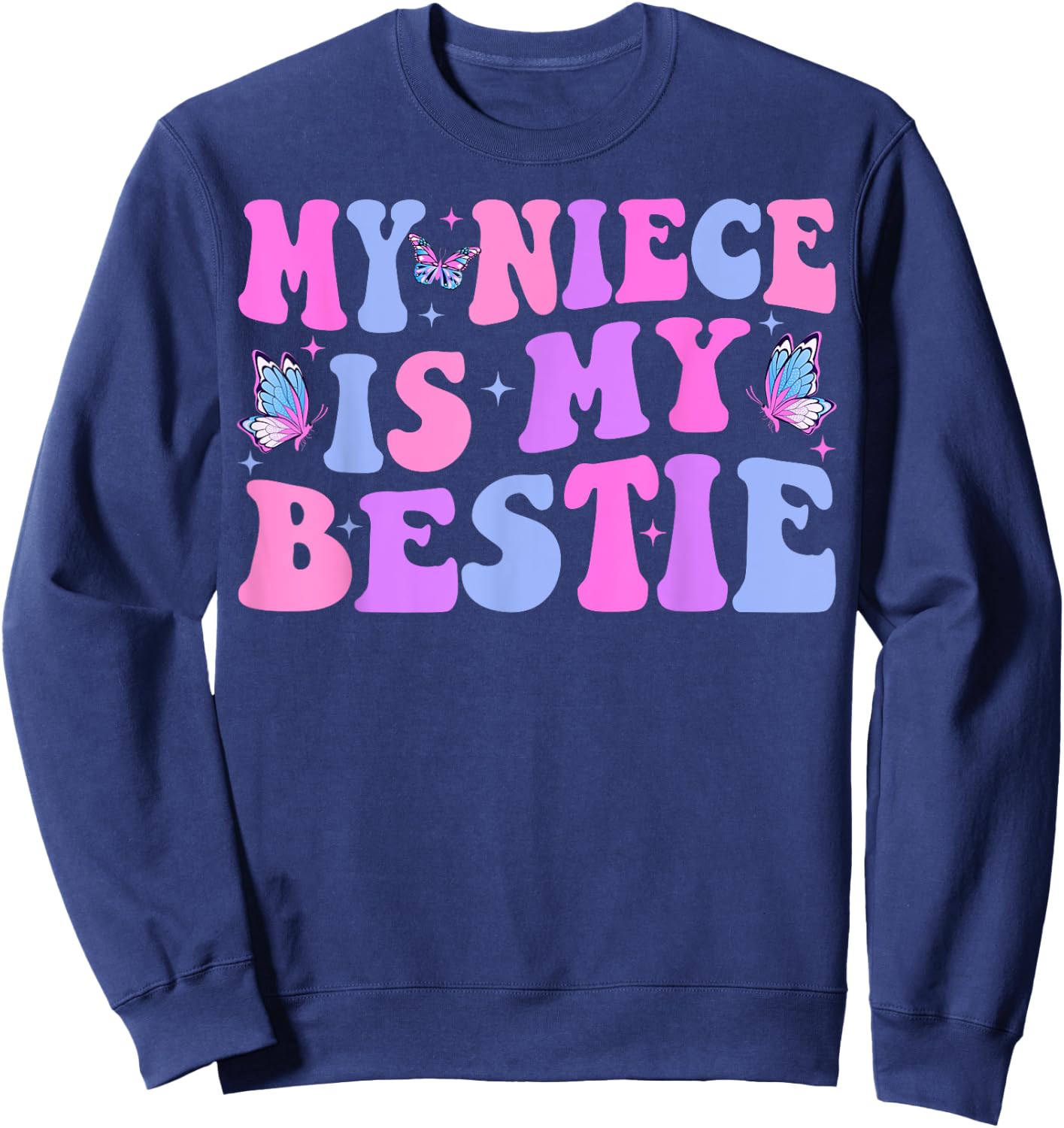 Groovy My Niece Is My Bestie Aunt And Niece Matching Sweatshirt - Sweatshirt | Navy