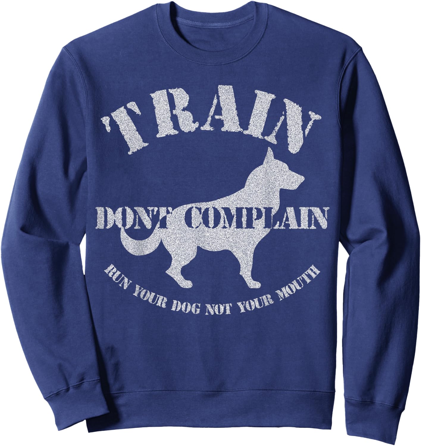 Funny Dog Training Trainer Gift Train Don't Complain Women Kids Sweatshirt - Sweatshirt | Navy