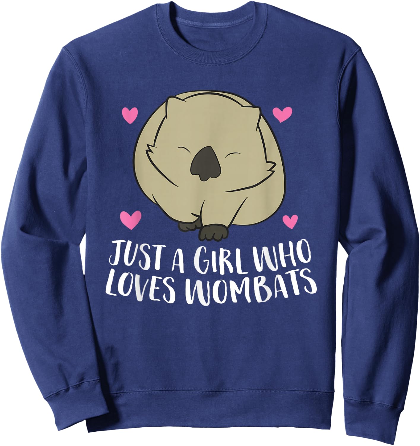 Wombat Girl Gift Just a Girl Who Loves Wombats Sweatshirt - Sweatshirt | Navy