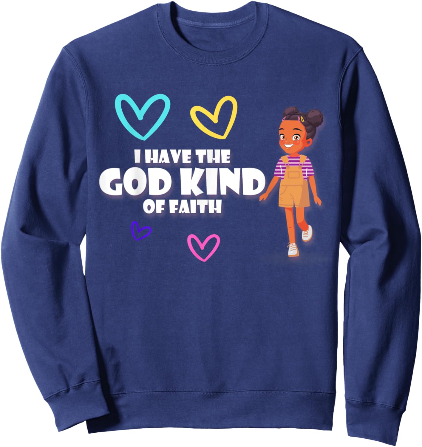 I have the God Kind of Faith Sweatshirt - Sweatshirt | Navy