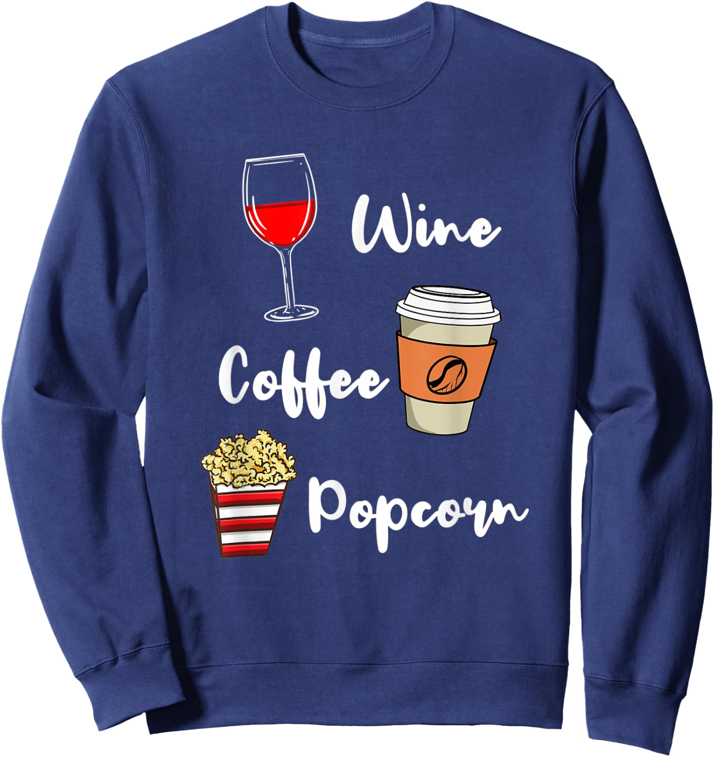 Wine Coffee Popcorn Sweatshirt - Sweatshirt | Navy