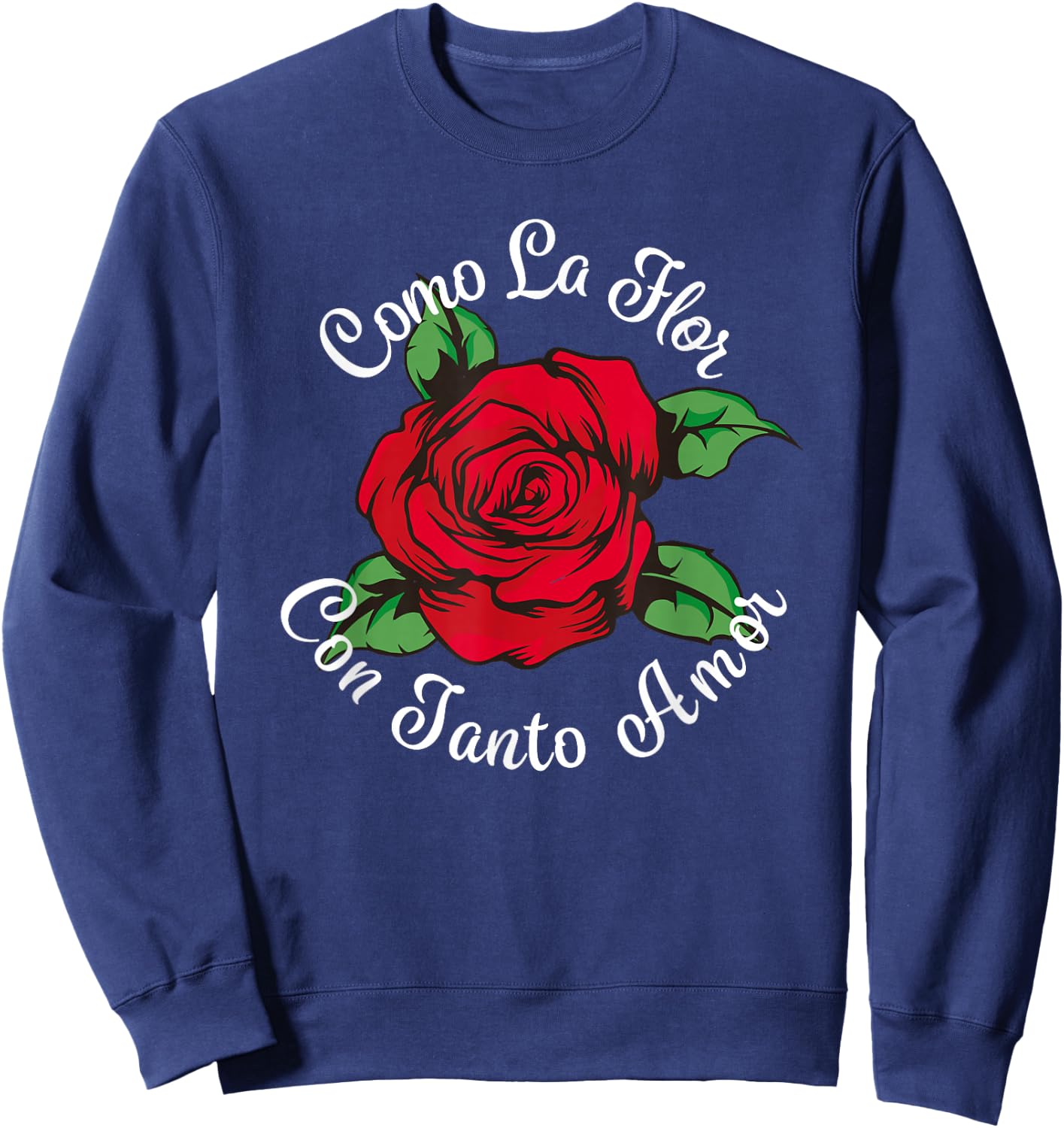 Como La Flor - Bailar Cumbia - Mexican Rose Fiesta Regalo Sweatshirt - Sweatshirt | Navy