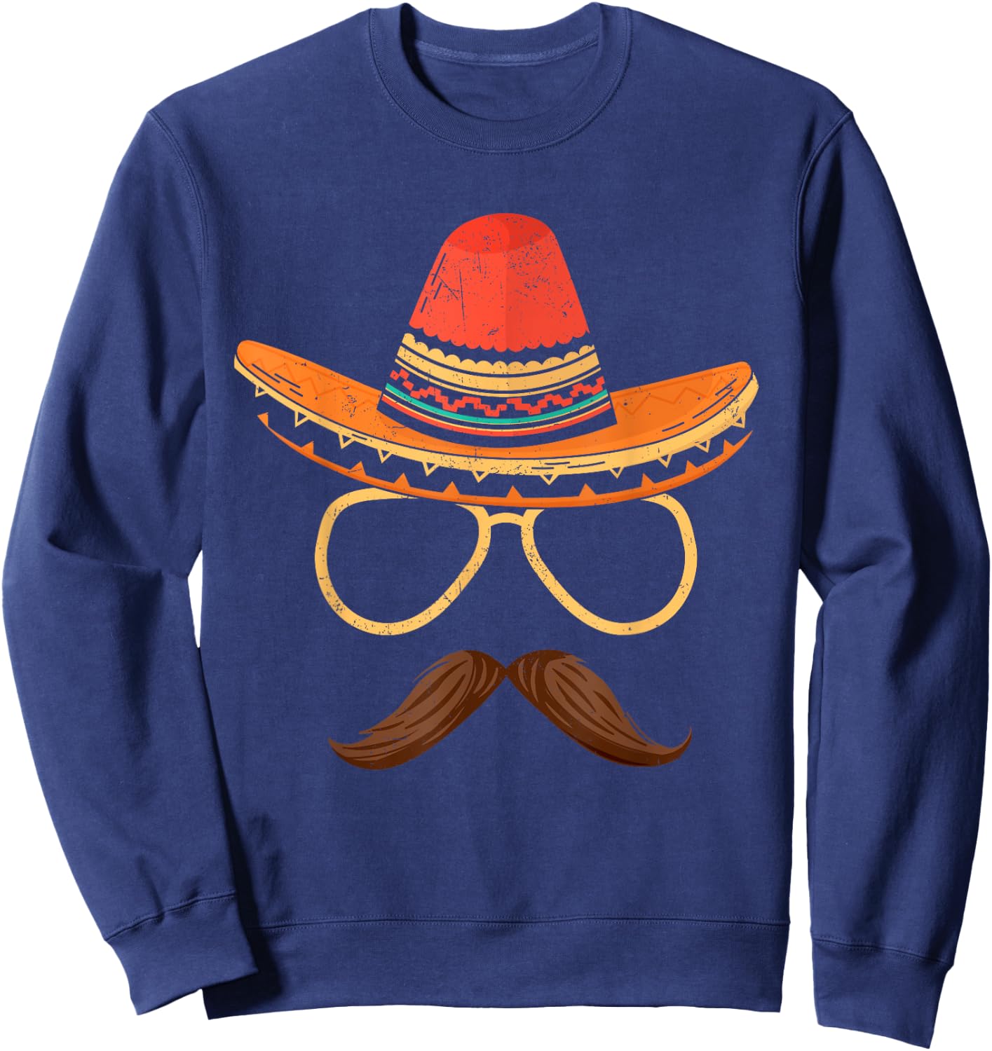 Sombrero Face Cinco De Mayo Mexican Fiesta Party Men Boy Dad Sweatshirt - Sweatshirt | Navy