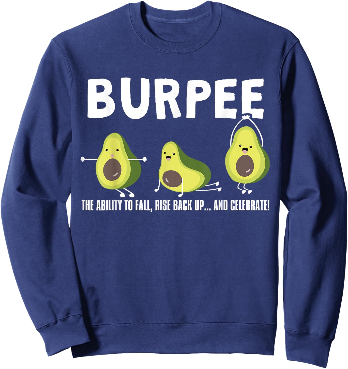 The Ability To Fall, Burpee Avocado Weightlifting Sweatshirt - Sweatshirt | Navy