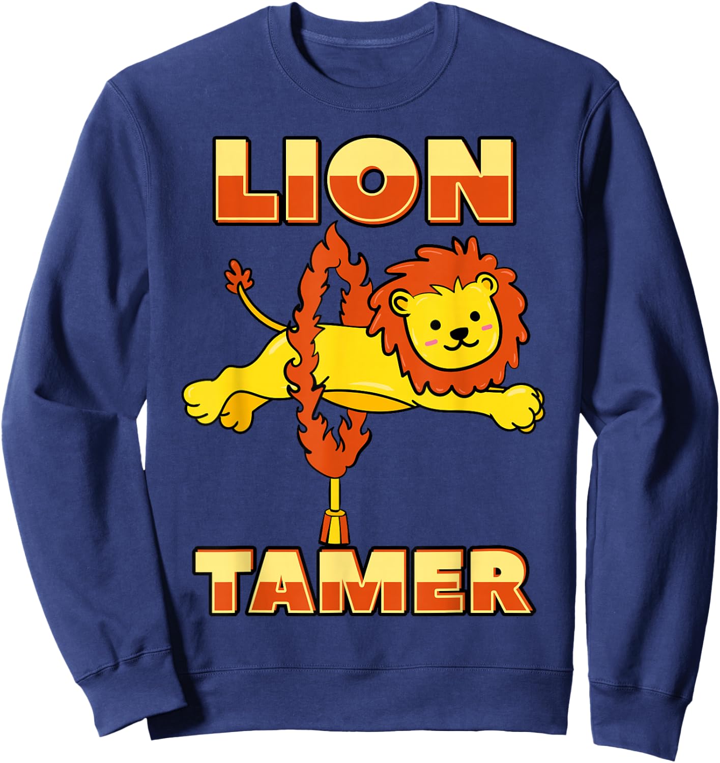 Lion Tamer Carnival Performances Circus Skills Exhibitions Sweatshirt - Sweatshirt | Navy