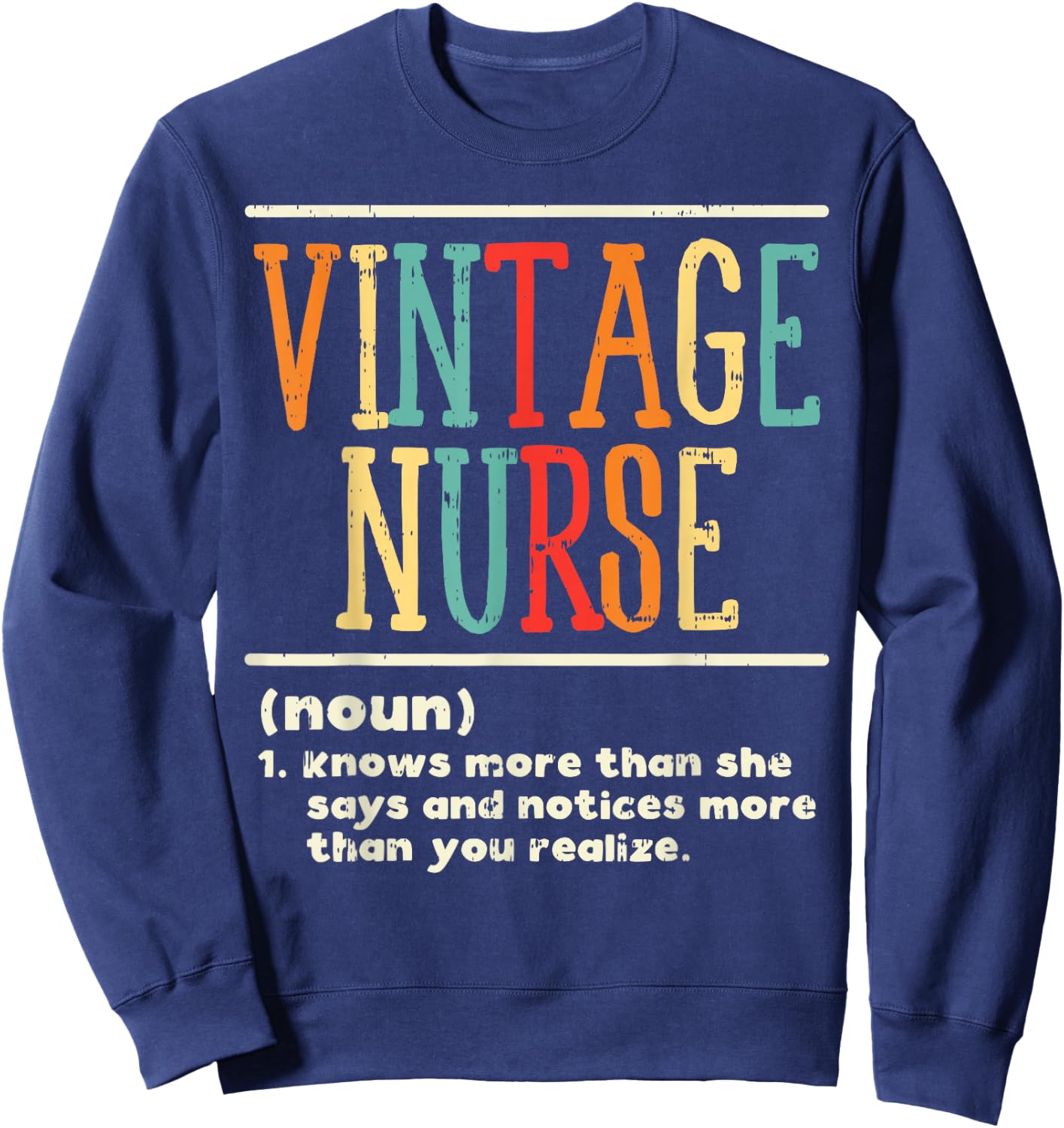 Vintage Nurse Definition Funny Nursing RN ER ED ICU L&D Gift Sweatshirt - Sweatshirt | Navy