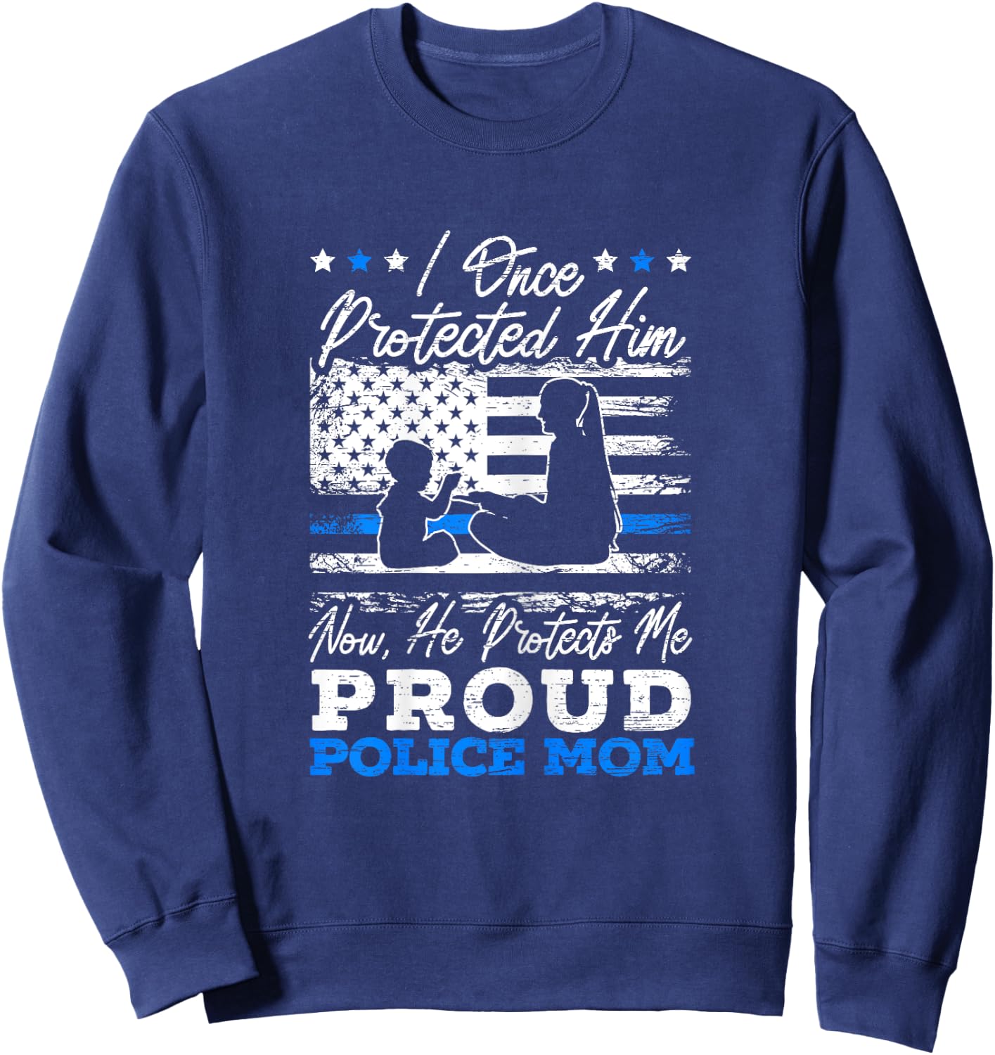 Proud Police Mom Law Enforcement Thin Blue Line Cop Sweatshirt - Sweatshirt | Navy