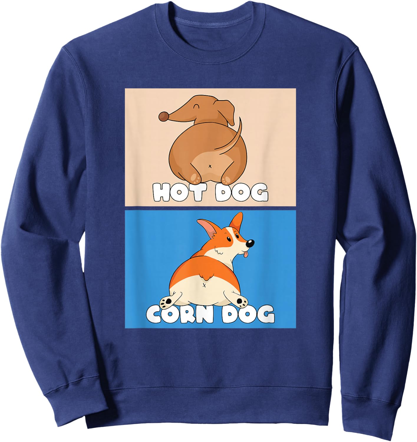 Pembroke Welsh Corgi Corn Dog And Hot Dog Wiener Dachshund Men Women Sweatshirt - Sweatshirt | Navy