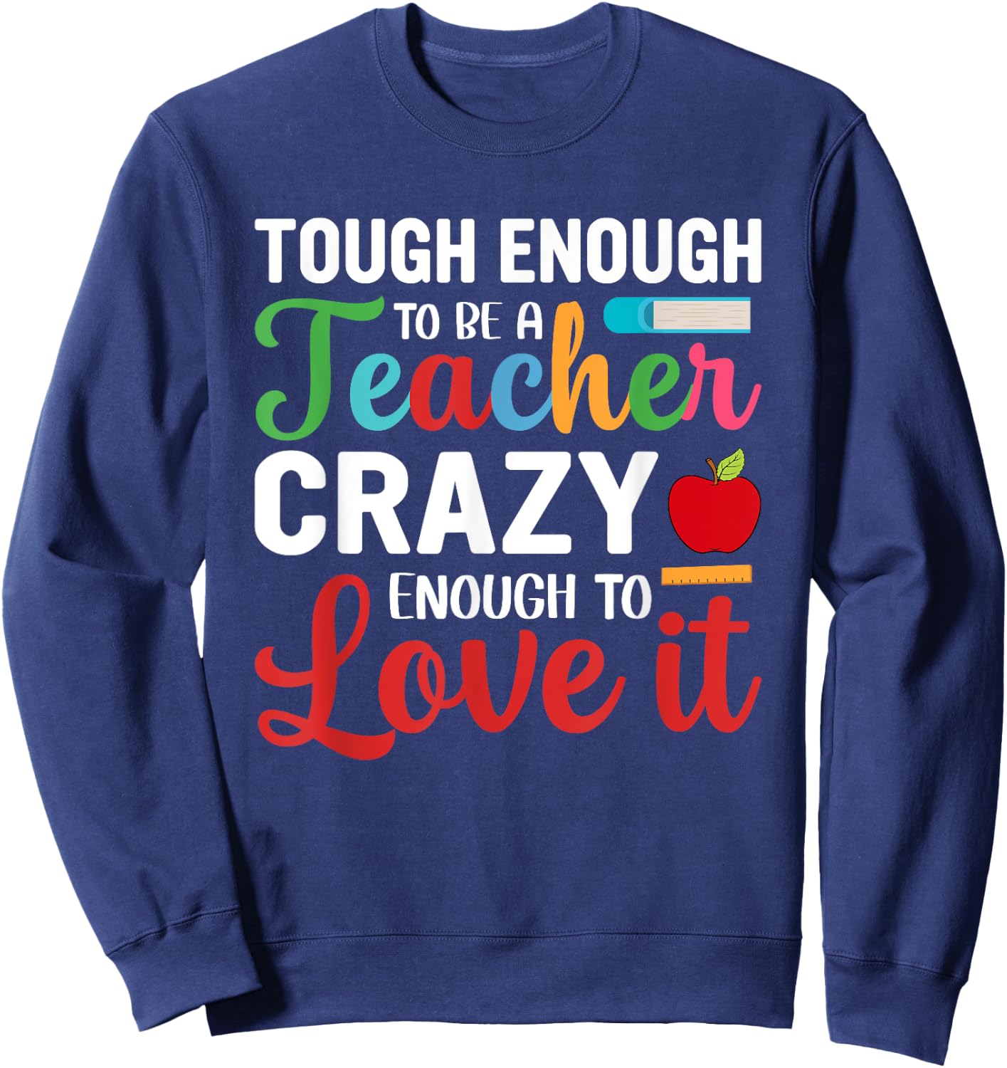 Crazy Teacher Men Women Funny School Teachers Sweatshirt - Sweatshirt | Navy