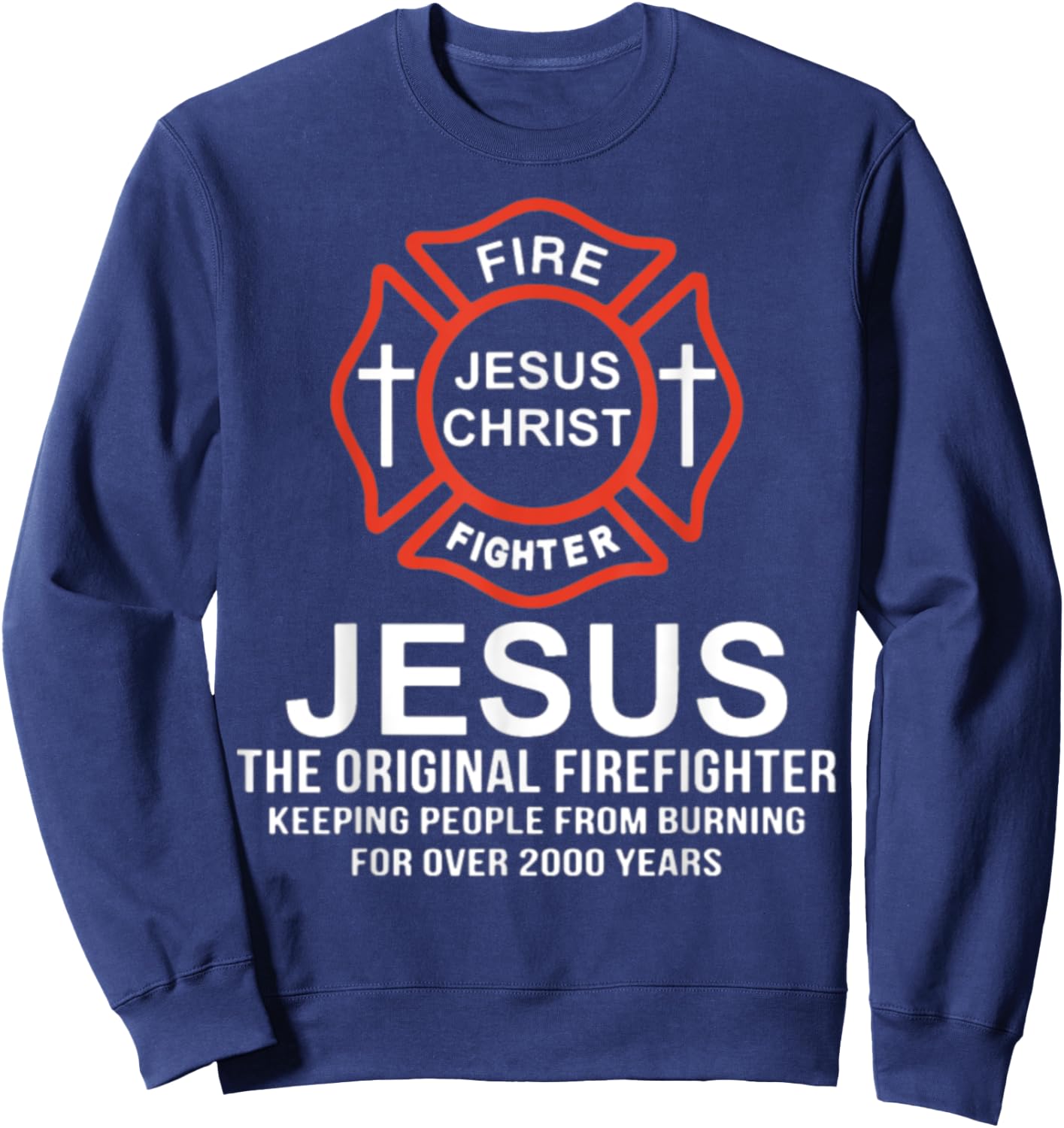 Fire Jesus Christ Fighter Jesus The Original Firef Sweatshirt - Sweatshirt | Navy