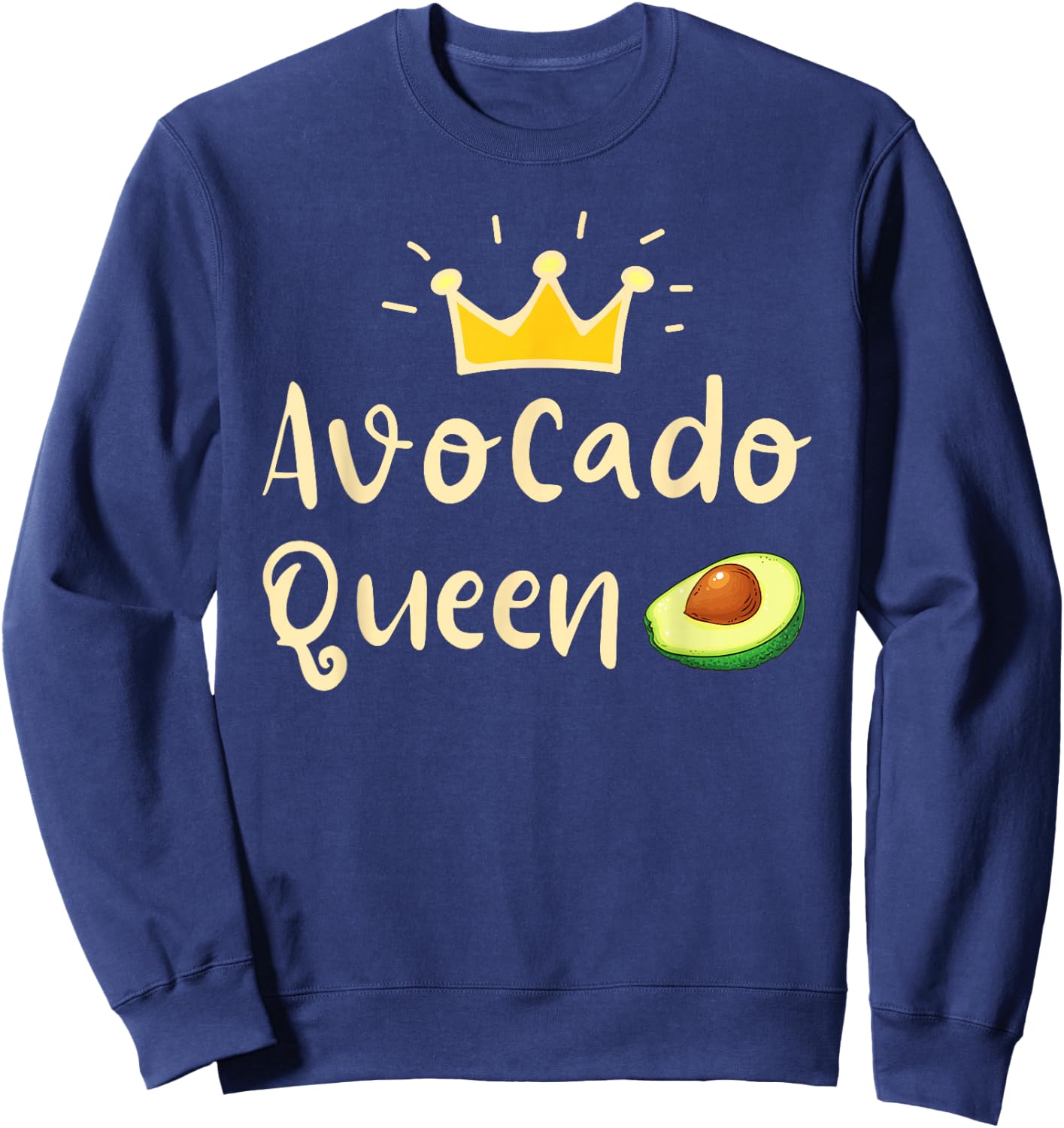 Avocado Queen - Avocado Lover & Guacamole Gift Sweatshirt - Sweatshirt | Navy