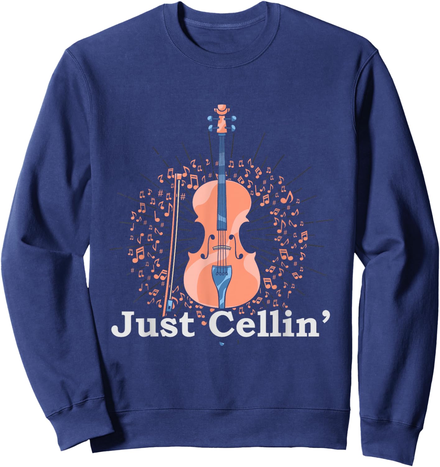 Cello Player Just Cellin Funny Cellist Gift Cello Sweatshirt - Sweatshirt | Navy