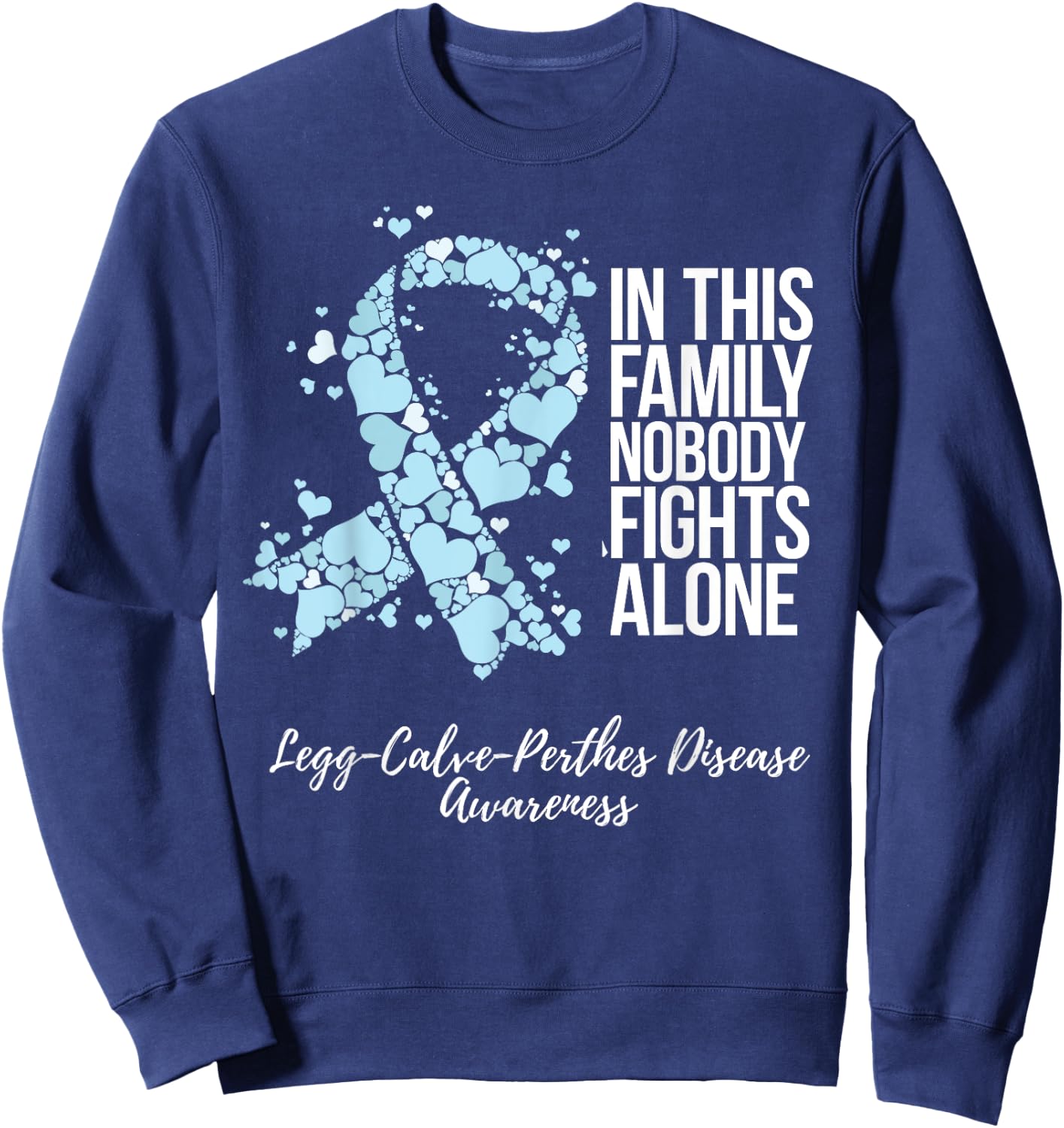 Family Support Legg Calve Perthes Disease Awareness Sweatshirt - Sweatshirt | Navy