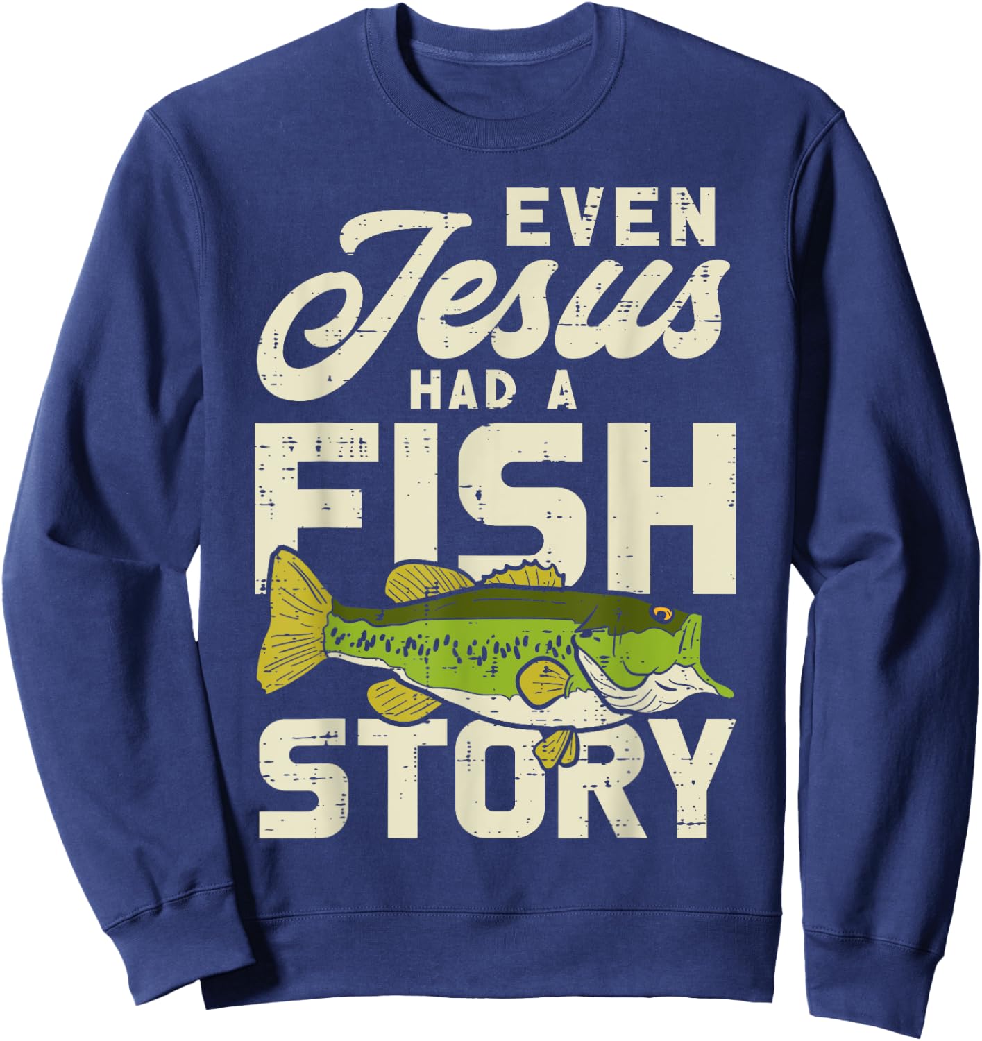 Jesus Fish Story Fisherman God Christ Fishing Christian Gift Sweatshirt - Sweatshirt | Navy