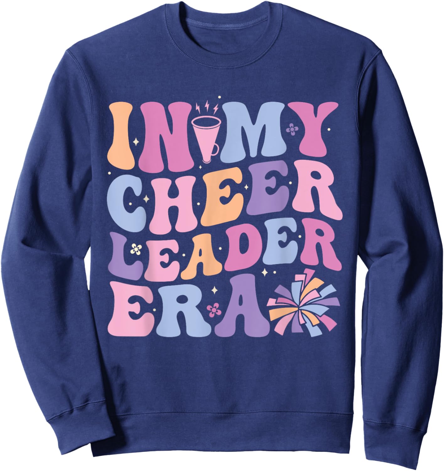 In My Cheerleader Era Cheerleading Funny Cheer Women Girls Sweatshirt - Sweatshirt | Navy