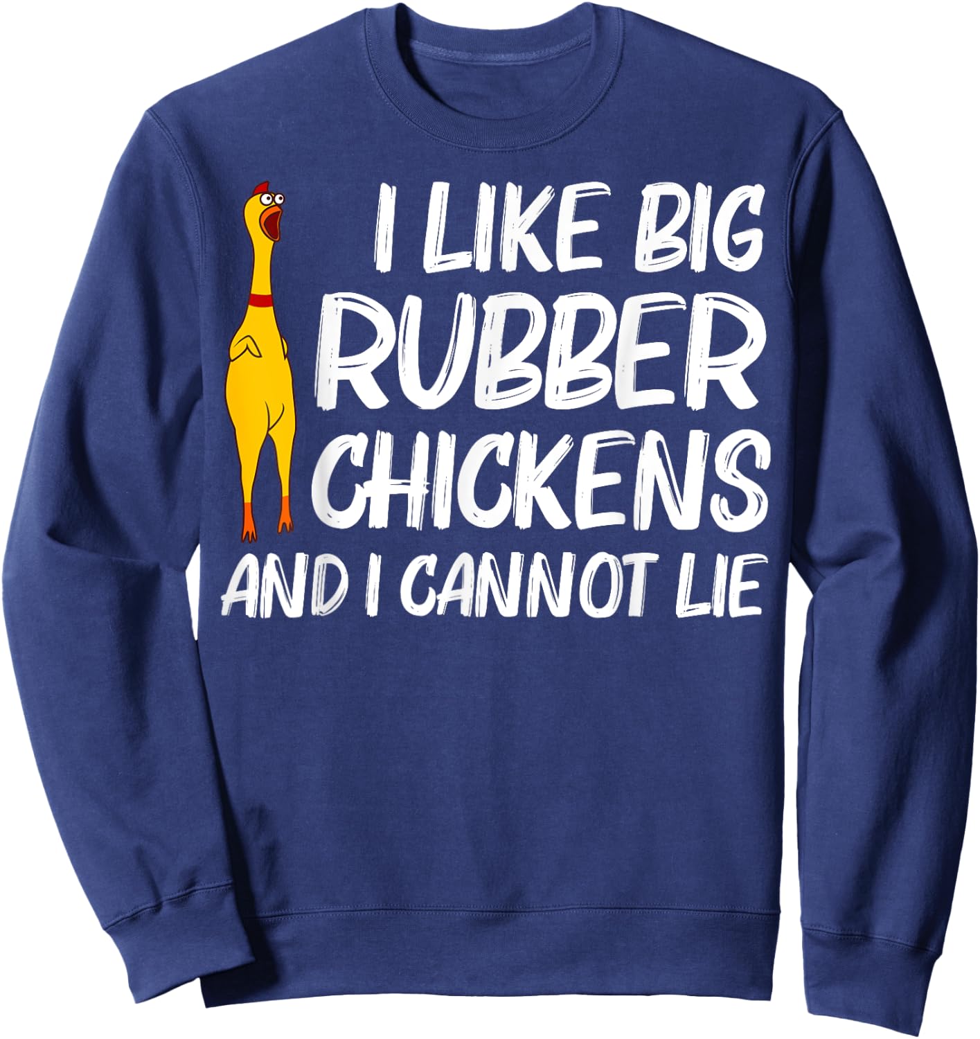 Funny Rubber Chicken Gift Men Women Rubber Chicken Costume Sweatshirt - Sweatshirt | Navy
