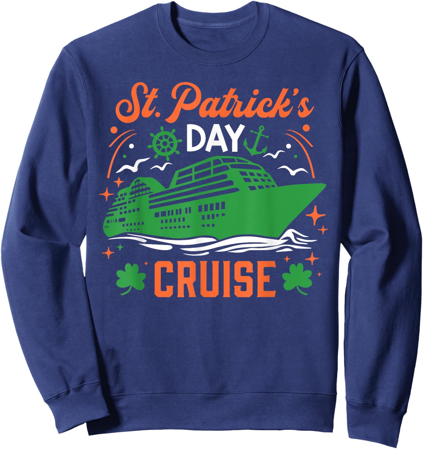 St. Patrick's Day Cruise Vacation Cruising Ship Matching Sweatshirt - Sweatshirt | Navy