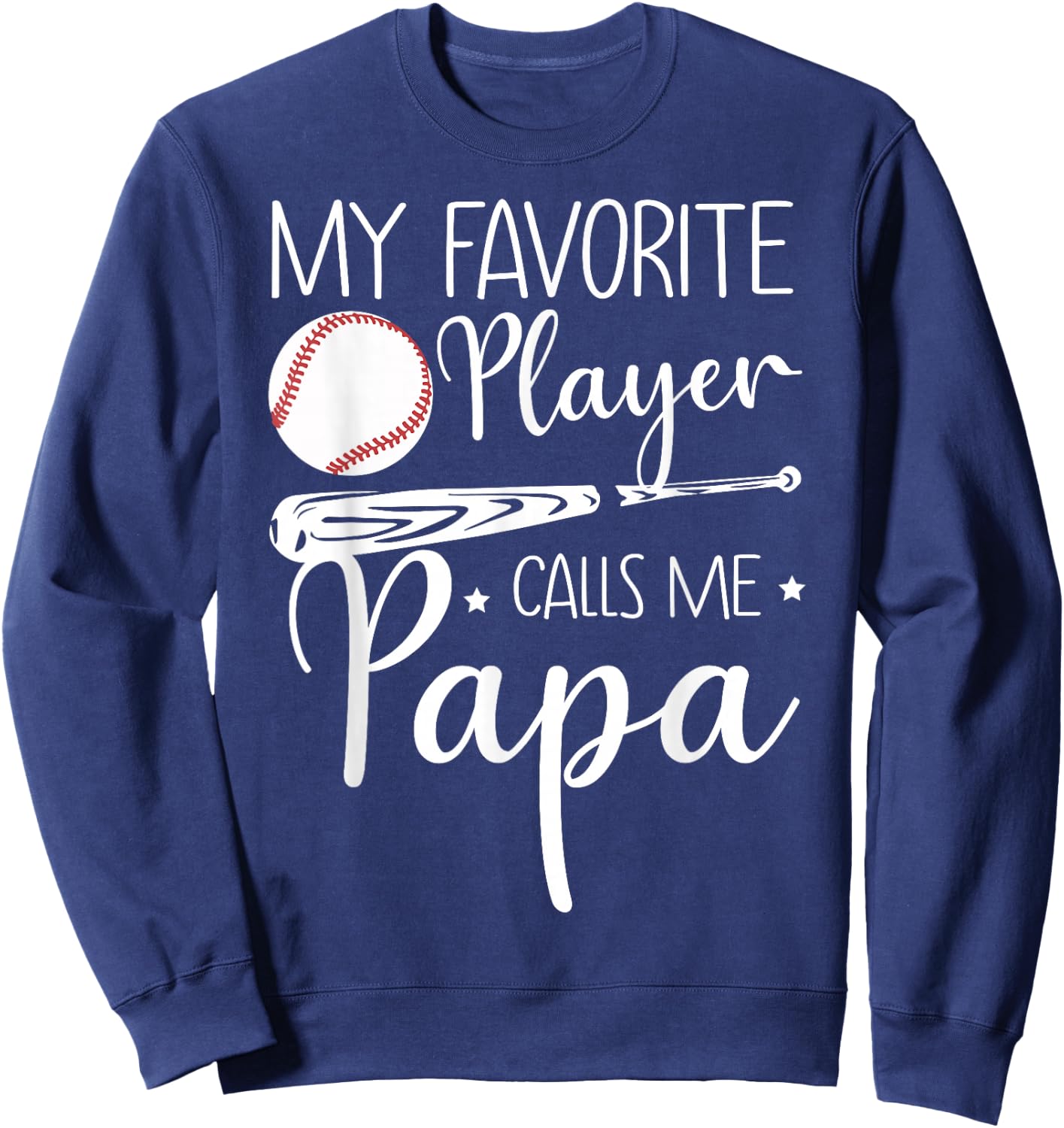 Baseball My Favorite Player Calls Me Papa Grandpa Gift Sweatshirt - Sweatshirt | Navy