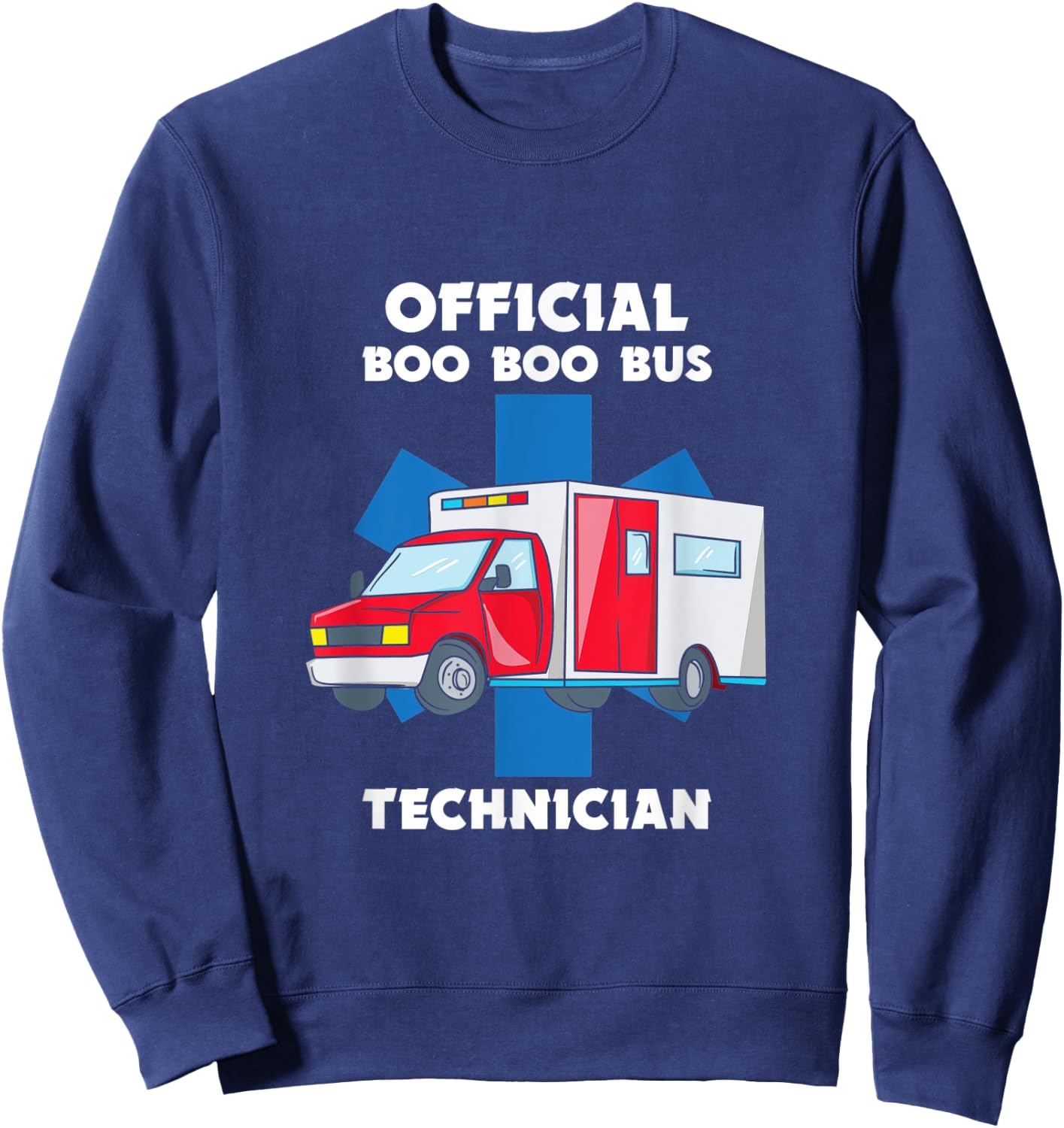 Paramedic Boo Boo Bus EMT Ambulance EMS Sweatshirt - Sweatshirt | Navy