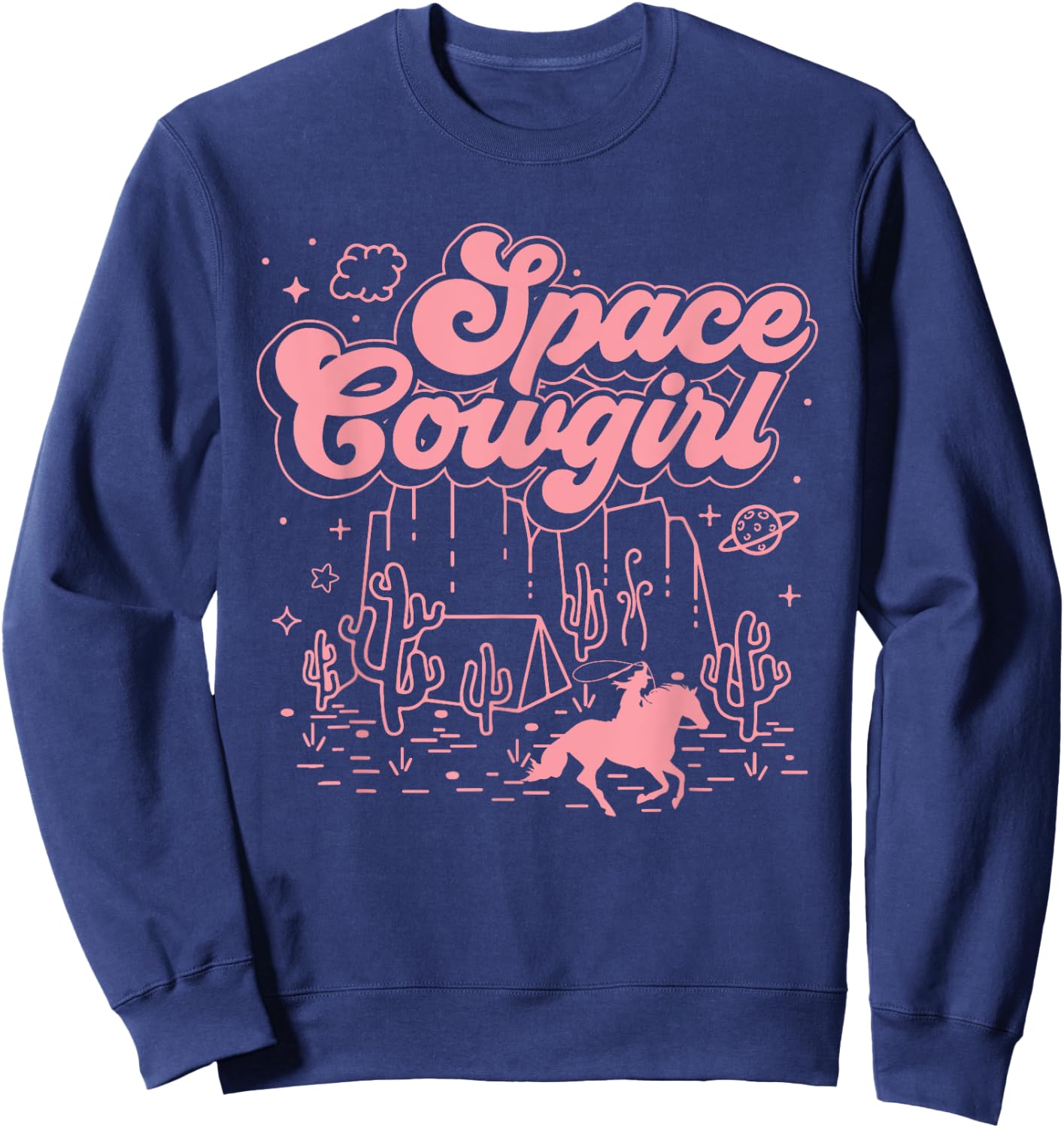 Space Cowgirls Shirt Bachelorette Party Rodeo Girls Women Sweatshirt - Sweatshirt | Navy