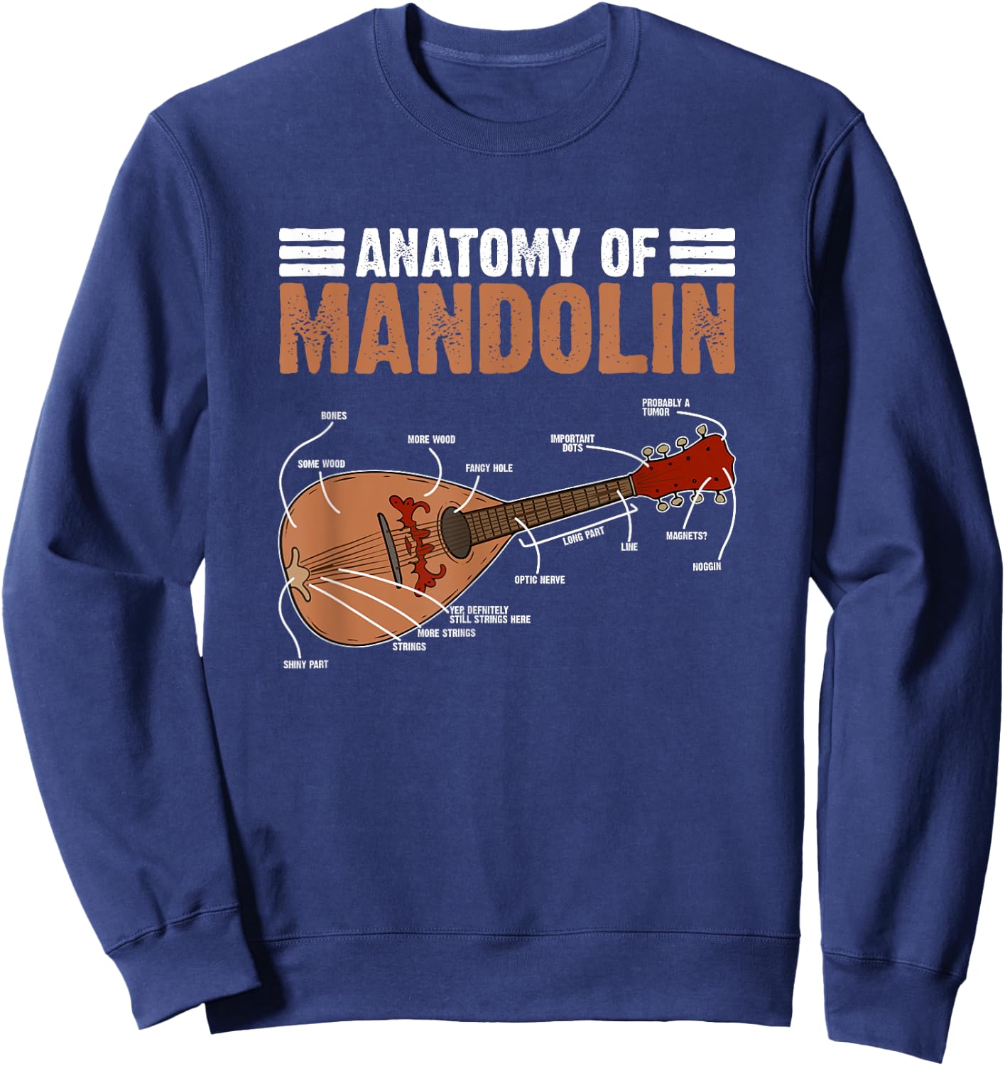 Mandolinist Country Music Bluegrass Anatomy Of Mandolin Sweatshirt - Sweatshirt | Navy