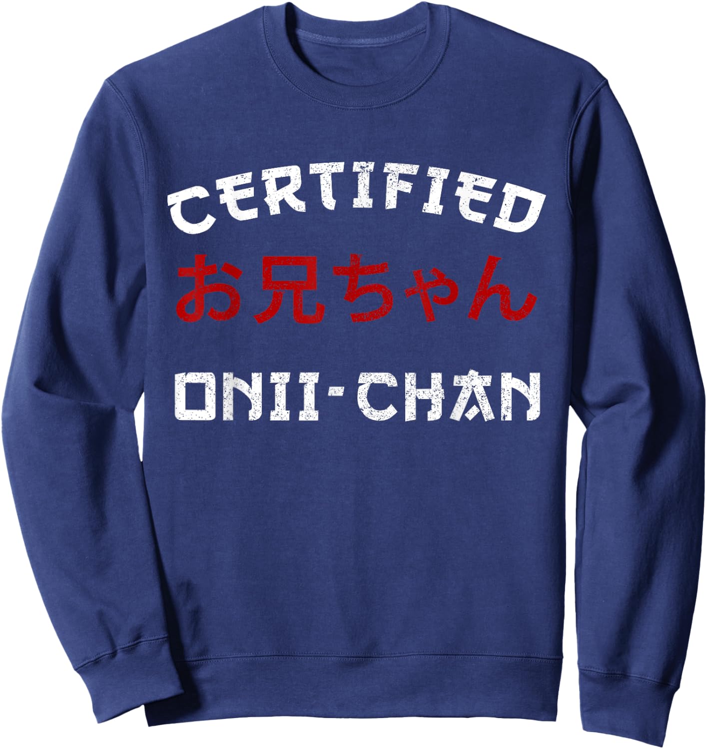 Onii-Chan Anime Meme Sweatshirt - Sweatshirt | Navy