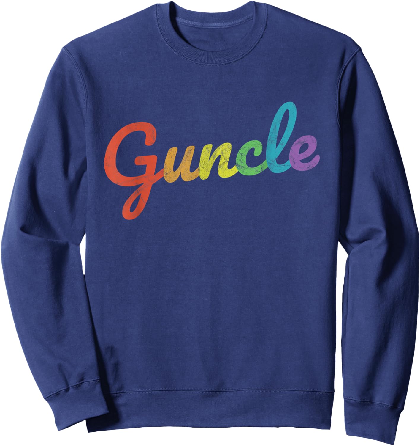 Fabulous Guncle Shirt LGTBQ - New Baby Gay Uncle Rainbow Sweatshirt - Sweatshirt | Navy