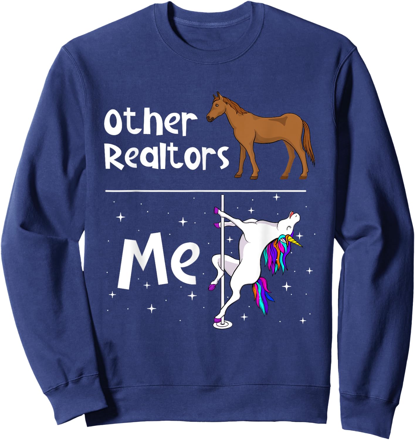 Other Realtors - Unicorn Real Estate Agent Property Seller Sweatshirt - Sweatshirt | Navy