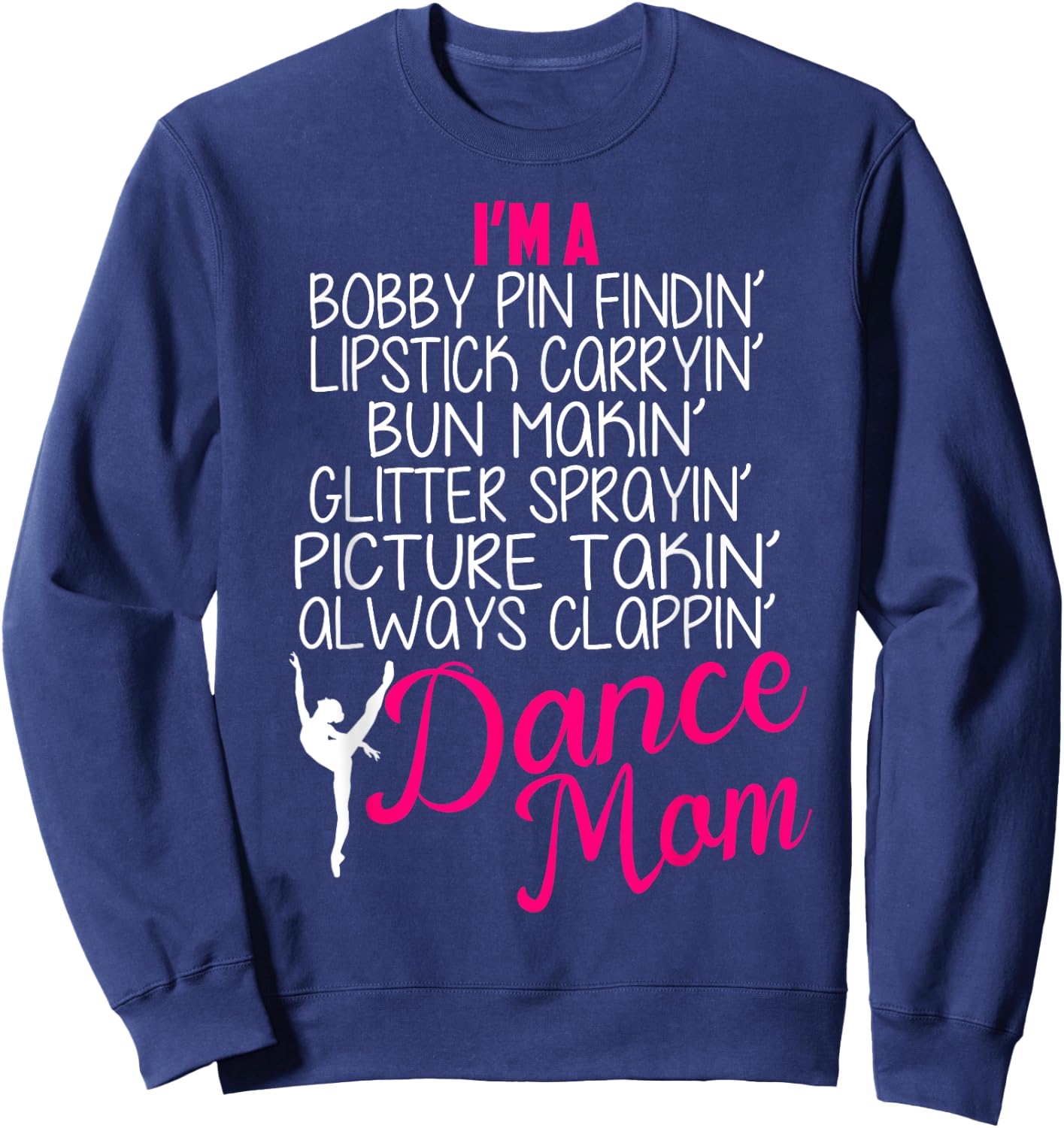 Dance mom Shirts Girls Gift Proud Dance mom Sweatshirt - Sweatshirt | Navy