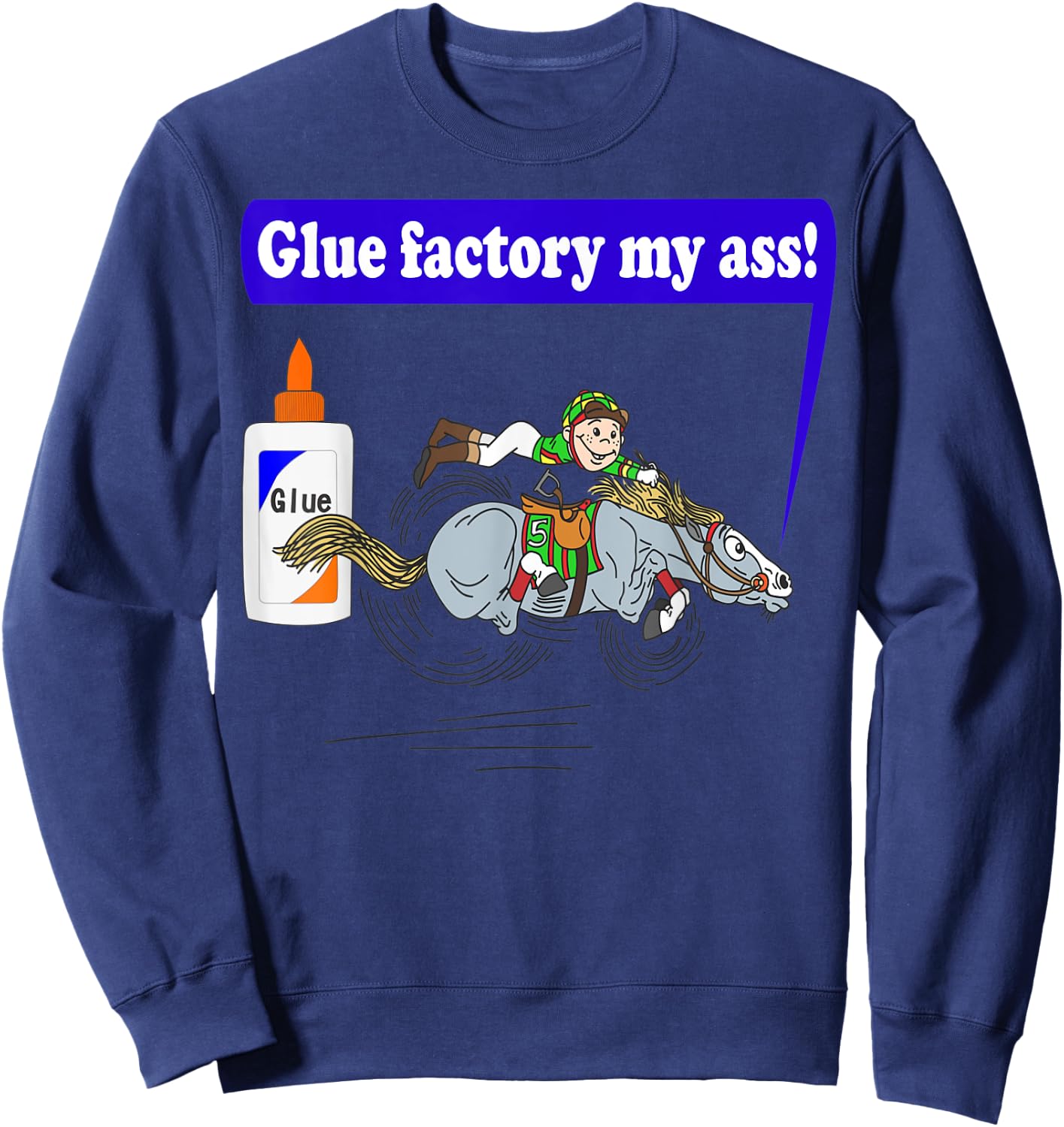 Glue factory my ass! Sweatshirt - Sweatshirt | Navy