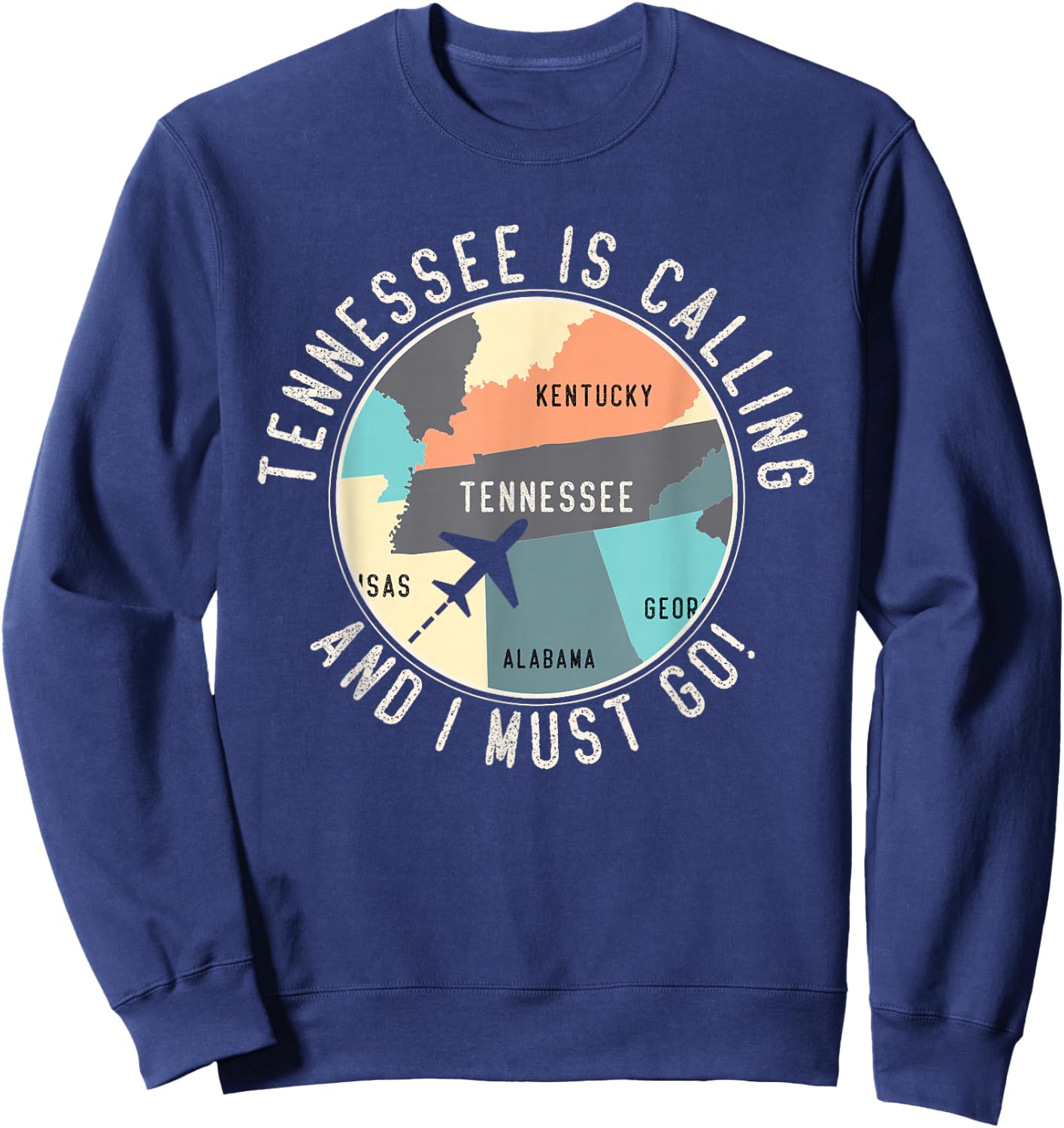 Tennessee Is Calling And I Must Go Tennessee State Sweatshirt - Sweatshirt | Navy