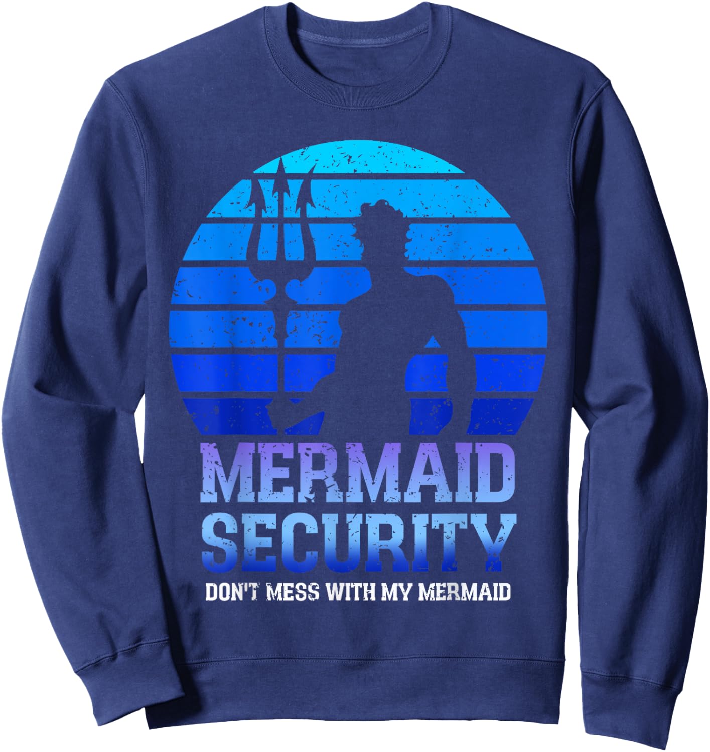 Vintage Mermaid Security Bday Costume Merman Birthday Party Sweatshirt - Sweatshirt | Navy